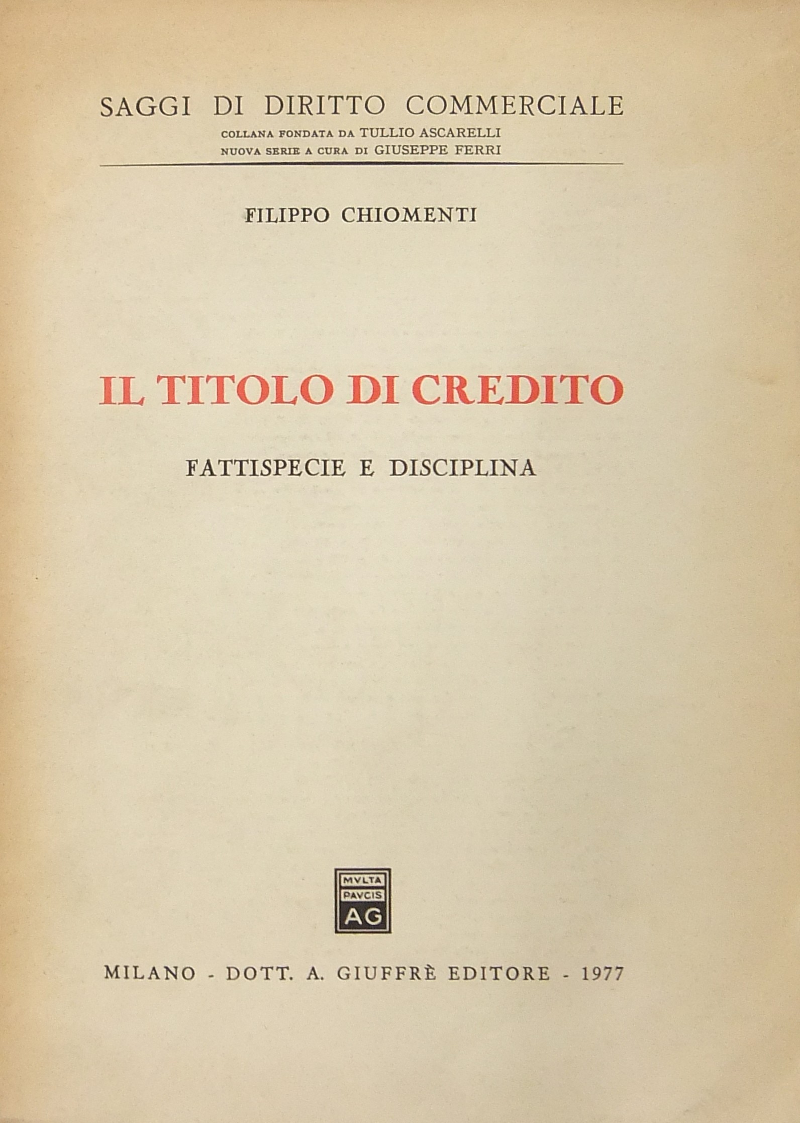 Il titolo di credito. Fattispecie e disciplina