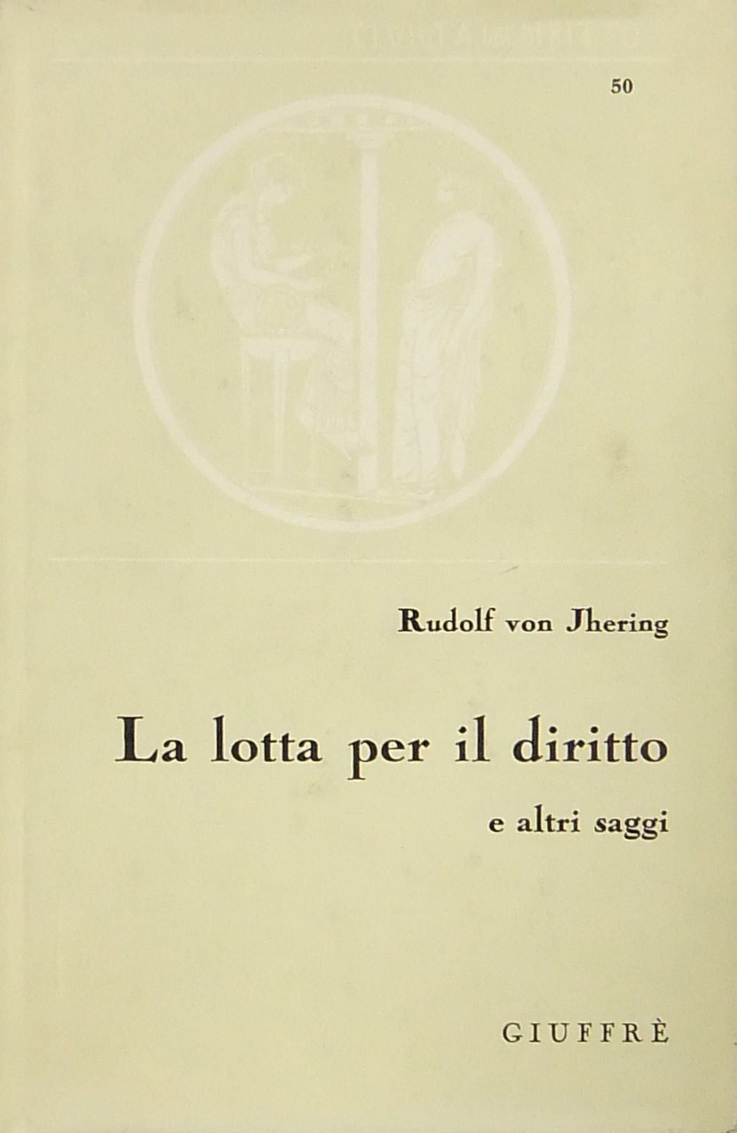 La lotta per il diritto e altri saggi.