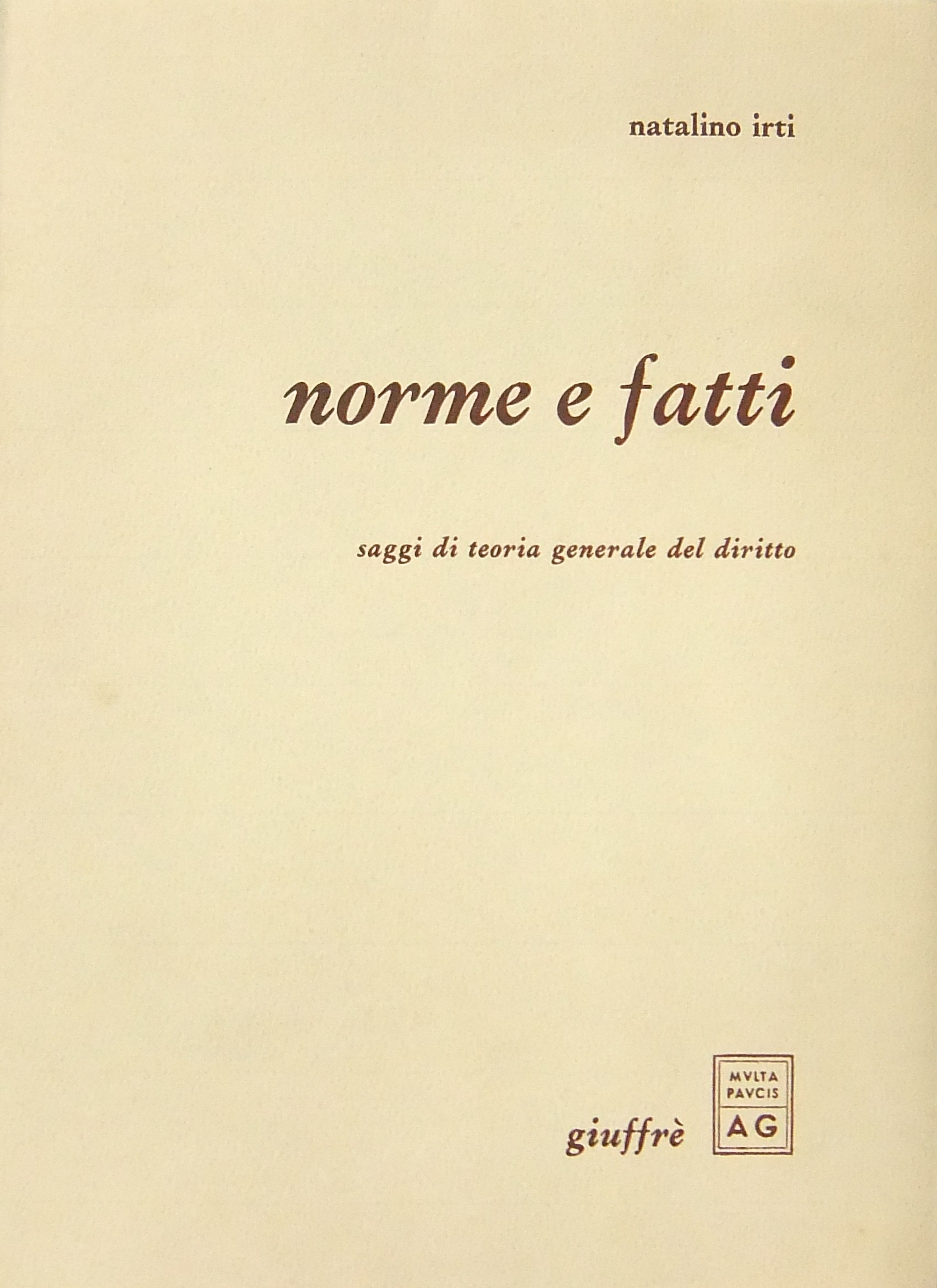Norme e fatti. Saggi di teoria generale del diritto