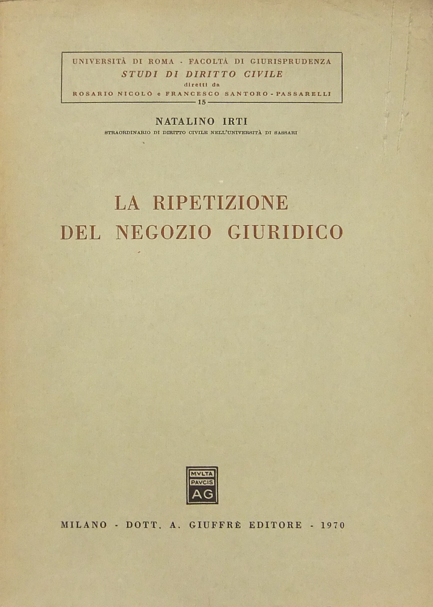 La ripetizione del negozio giuridico