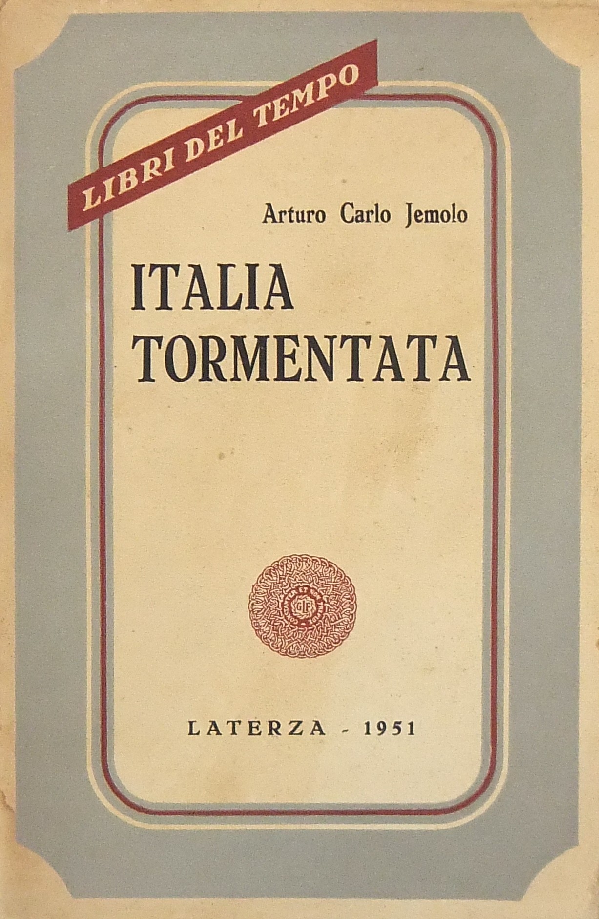 Italia tormentata (1946-1951). Saggi