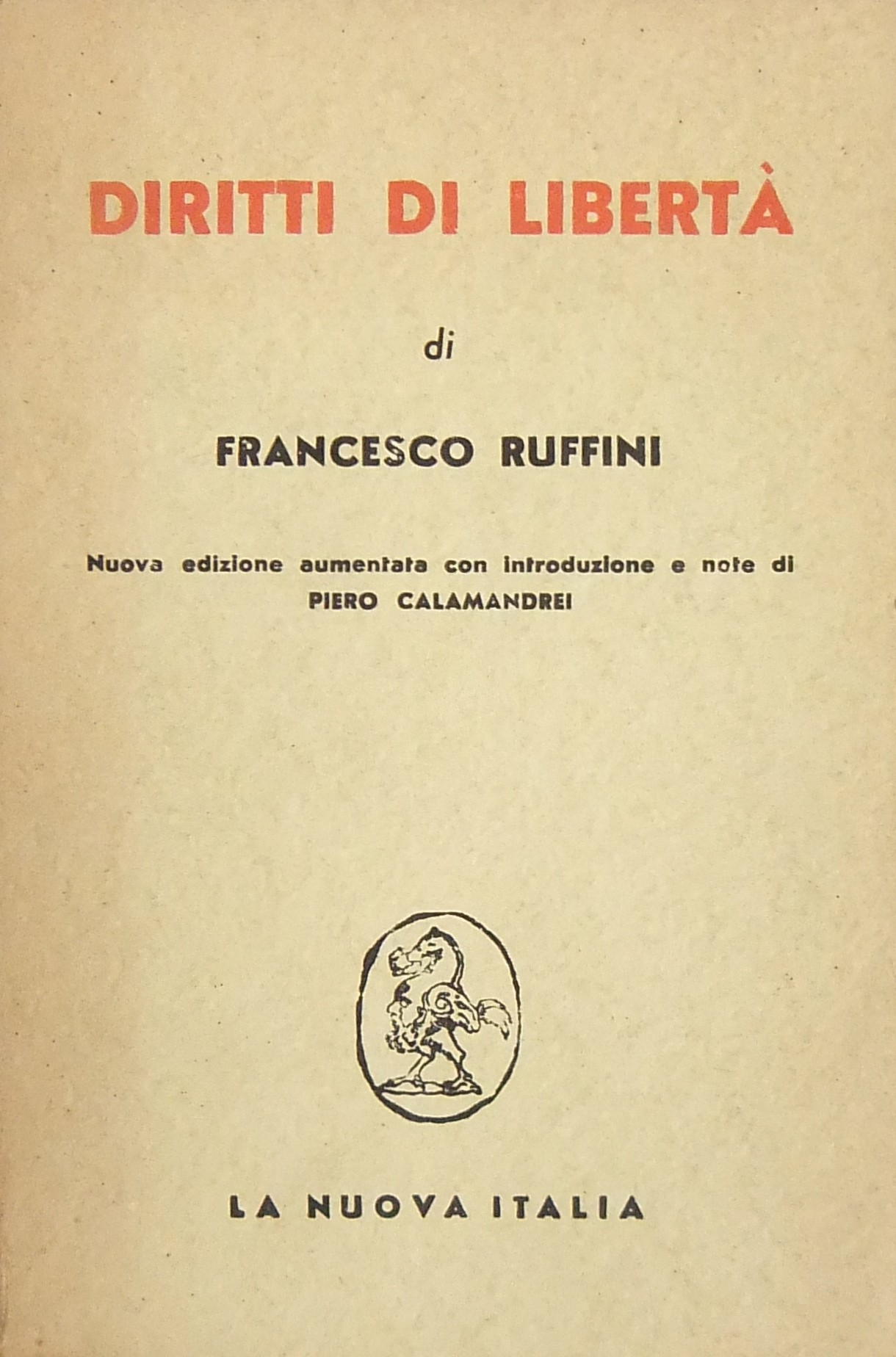 Diritti di libertà. Con introduzione e note di Pie