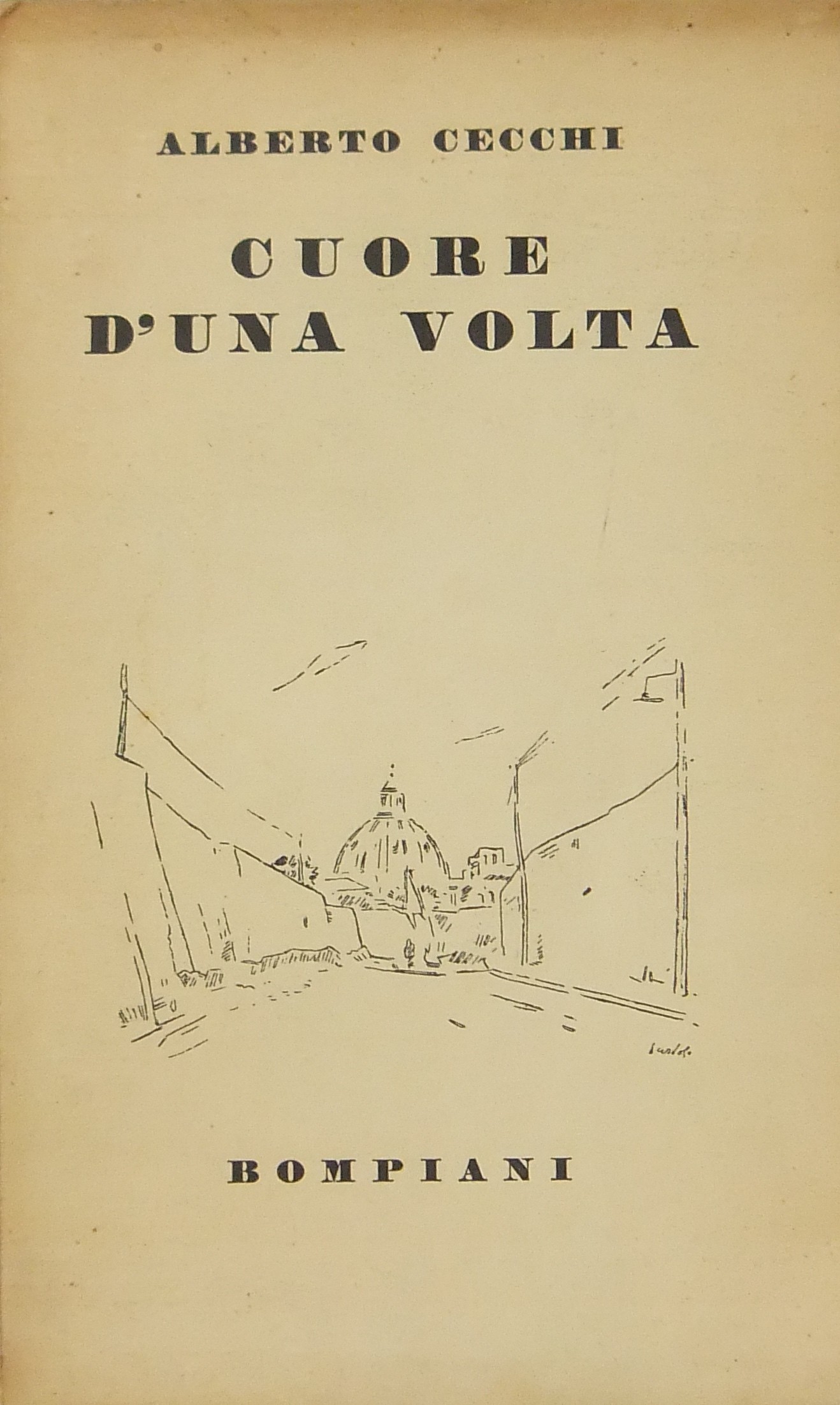 Cuore d'una volta. A cura di Antonio Baldini e Ori