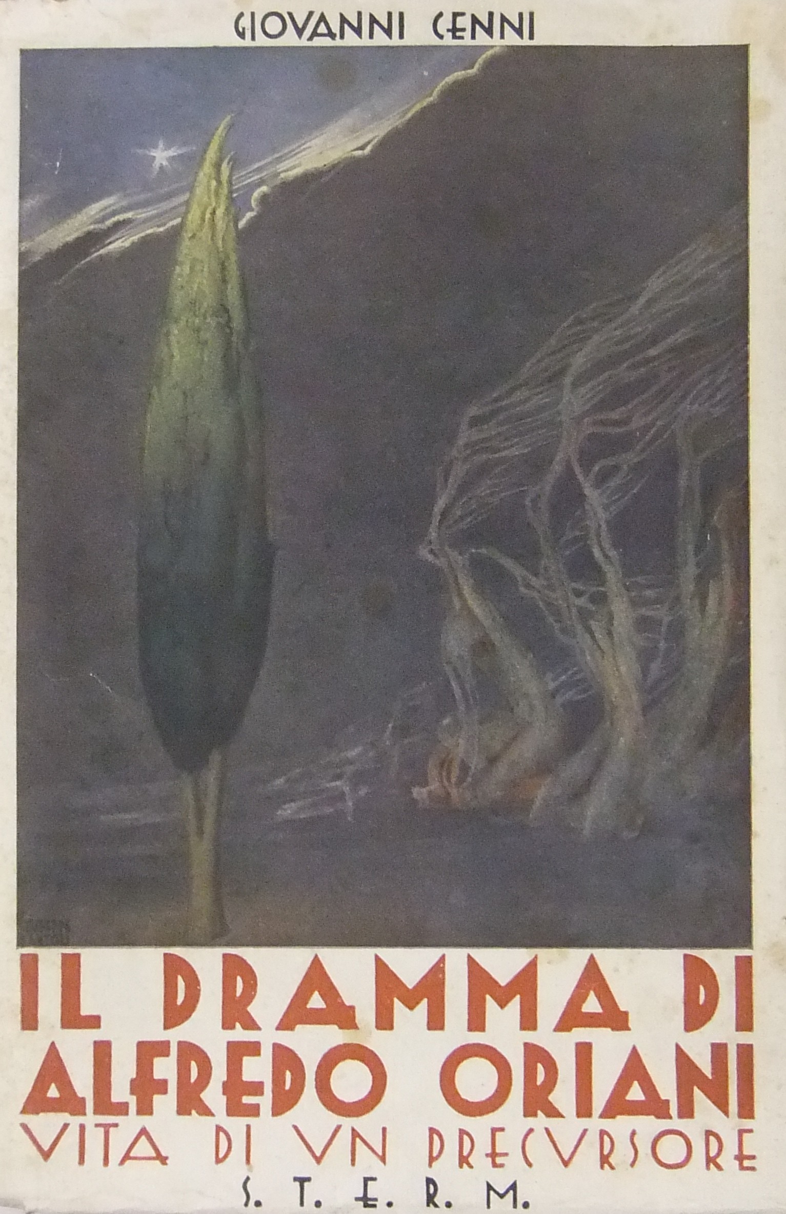 Vita di un precursore. Il dramma di Alfredo Oriani
