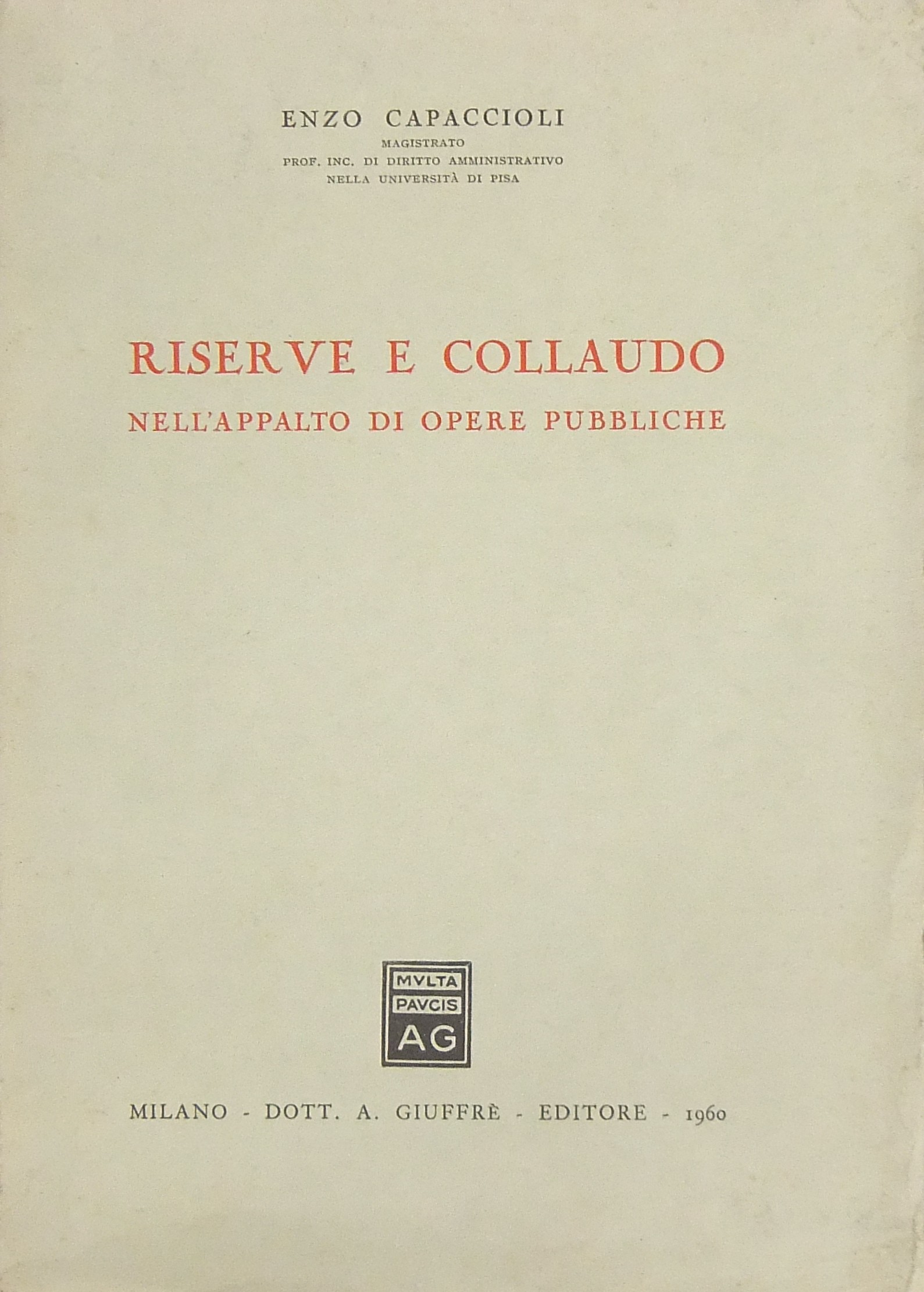 Riserve e collaudo nell'appalto di opere pubbliche