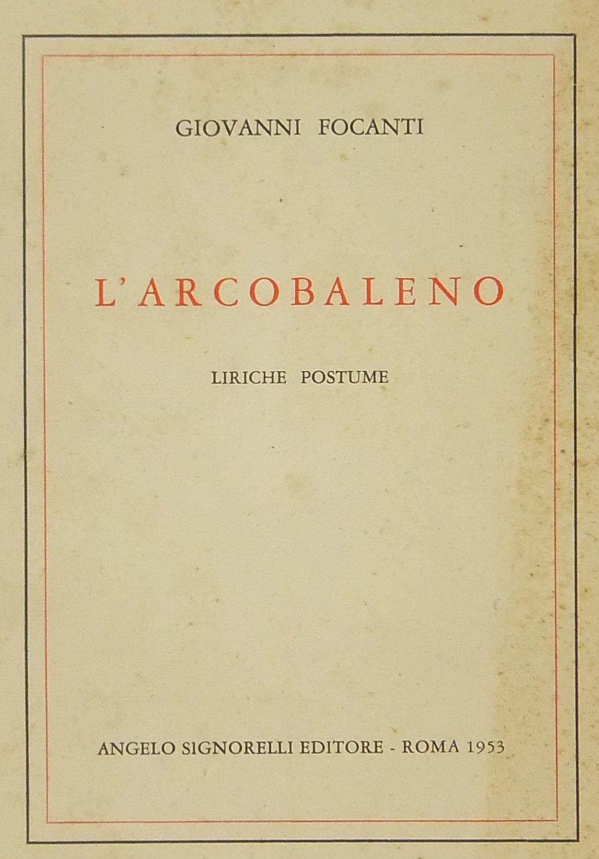 L'arcobaleno. Liriche postume