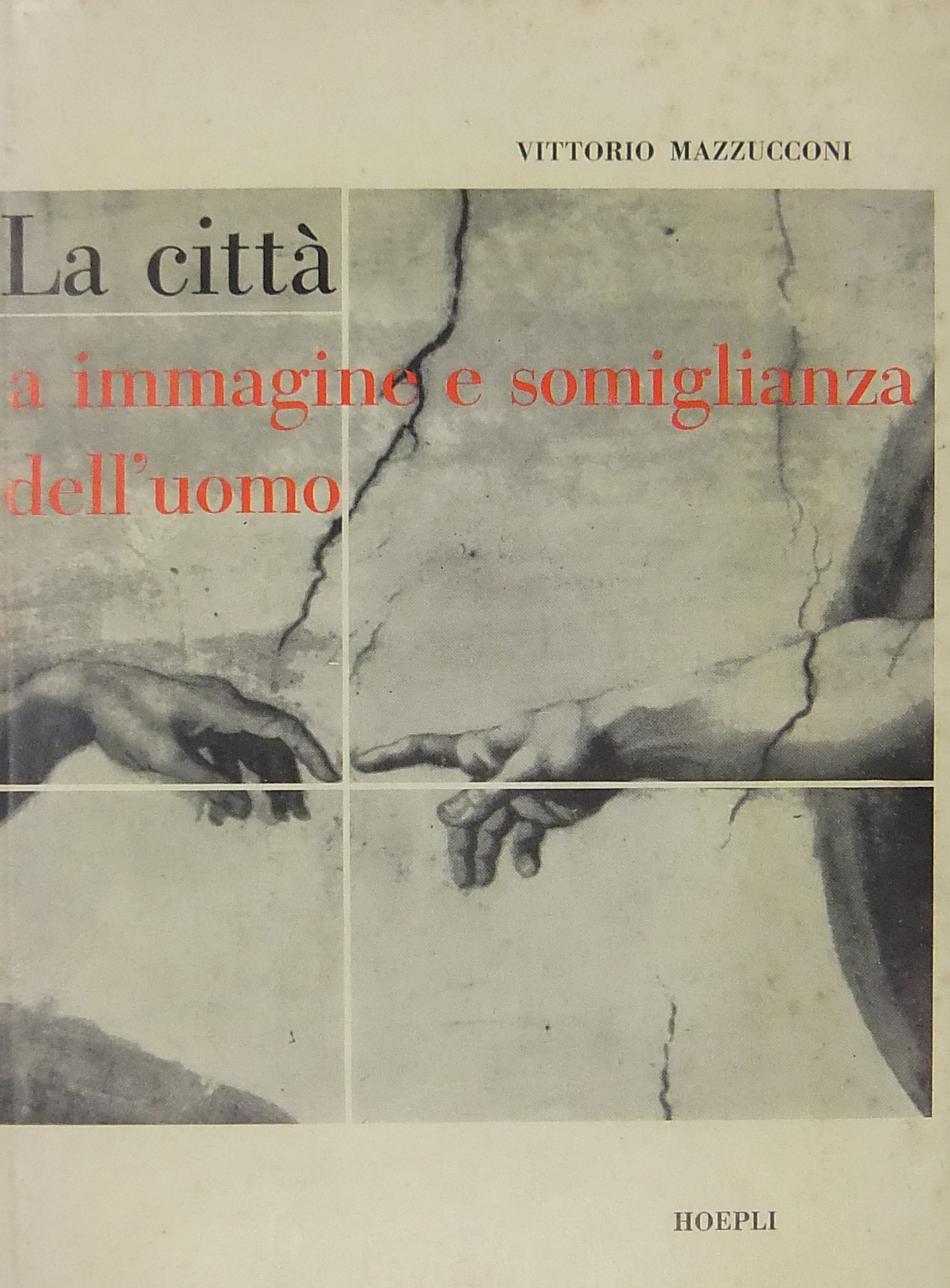 La città a immagine e somiglianza dell'uomo