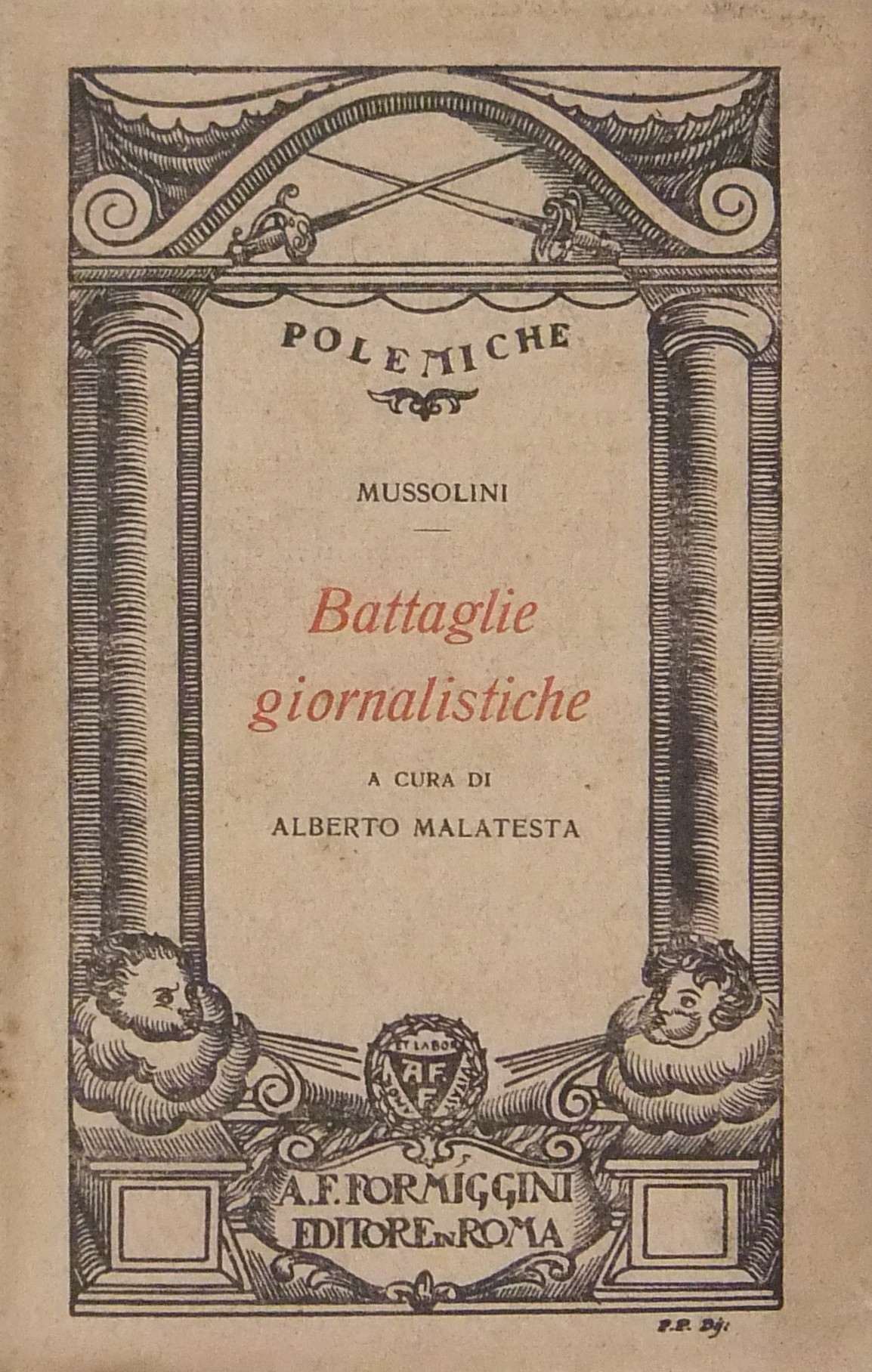 Battaglie giornalistiche. A cura di Alberto Malate