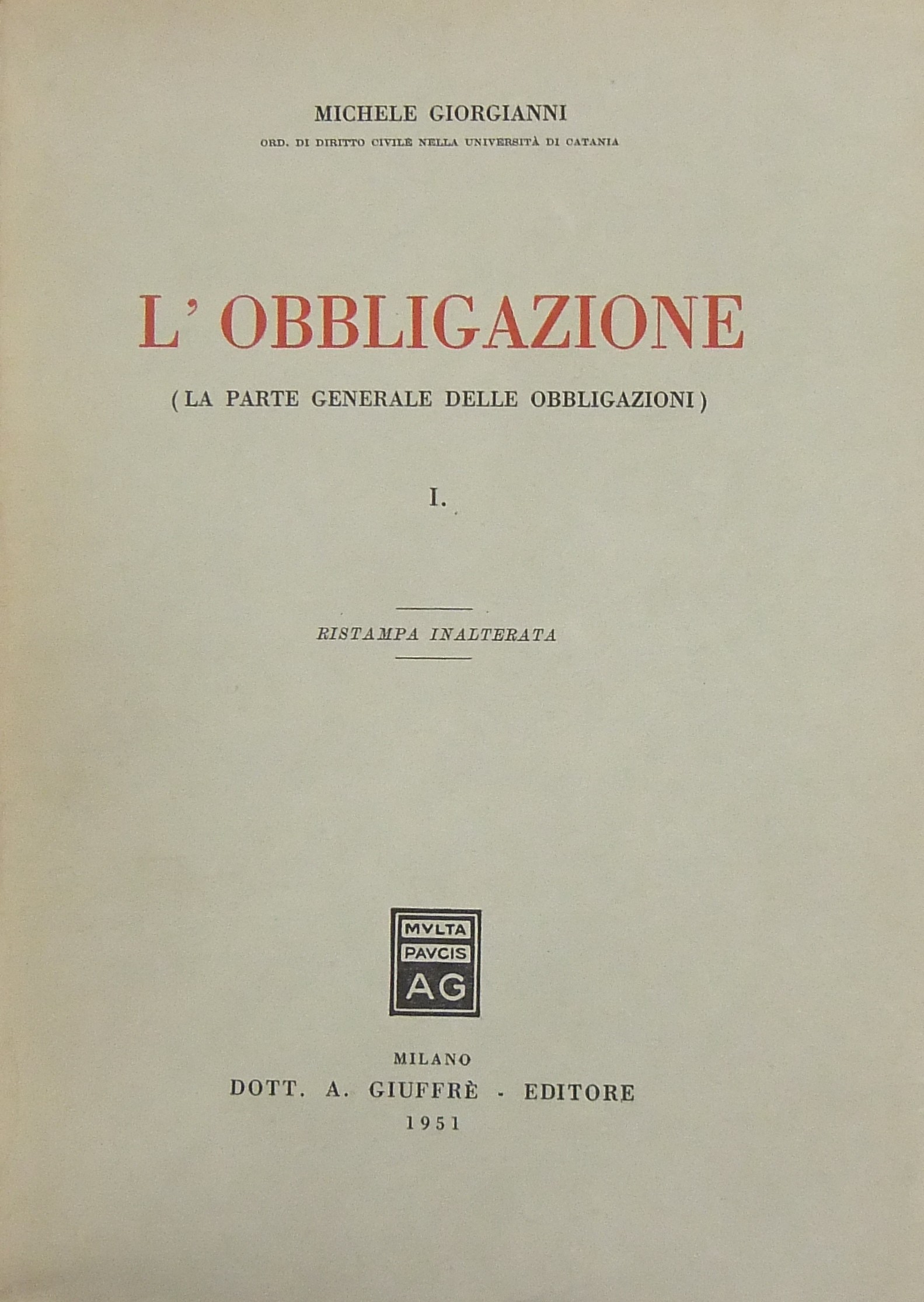 L'obbligazione. (La parte generale delle obbligazioni).