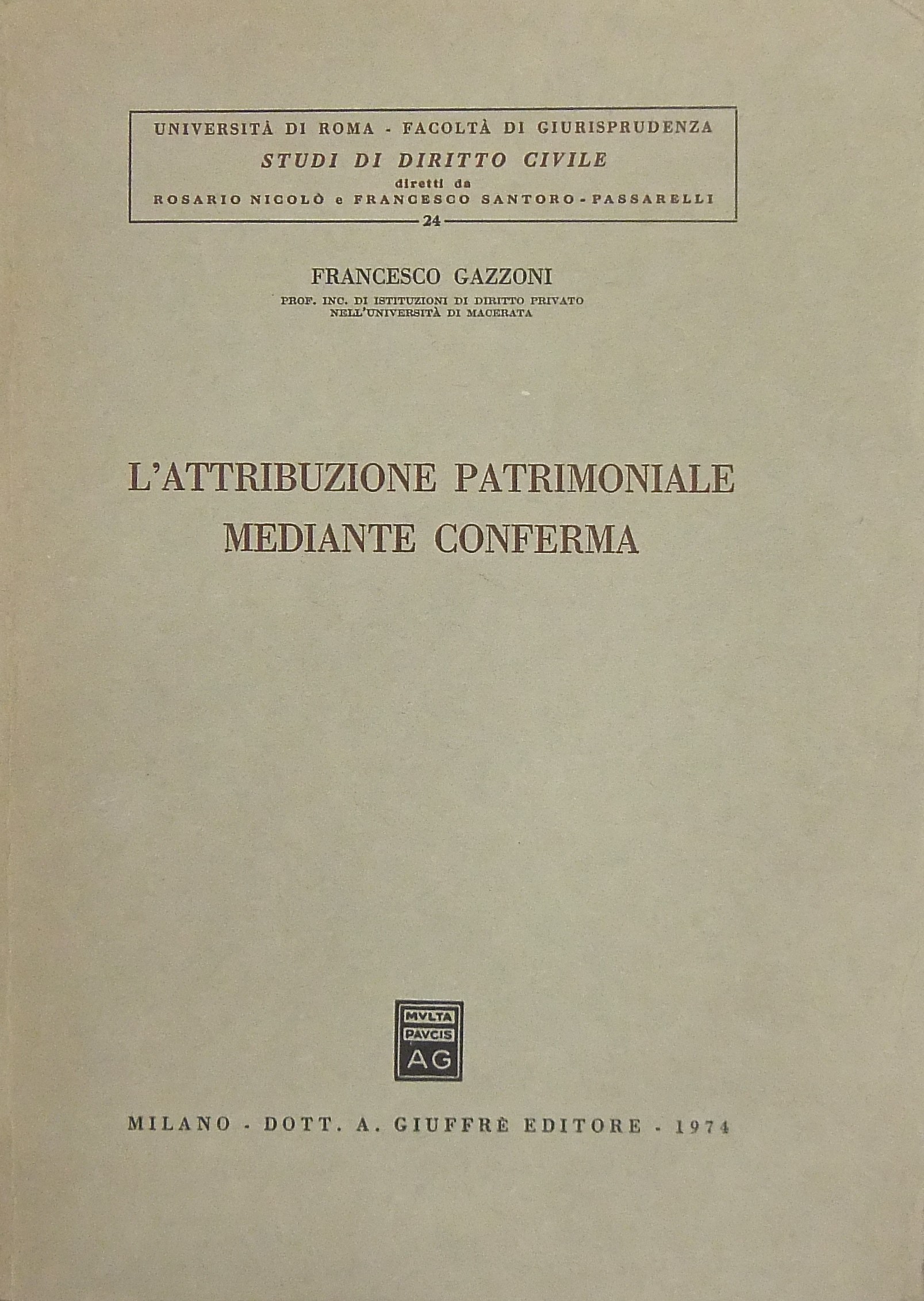 L'attribuzione patrimoniale mediante conferma