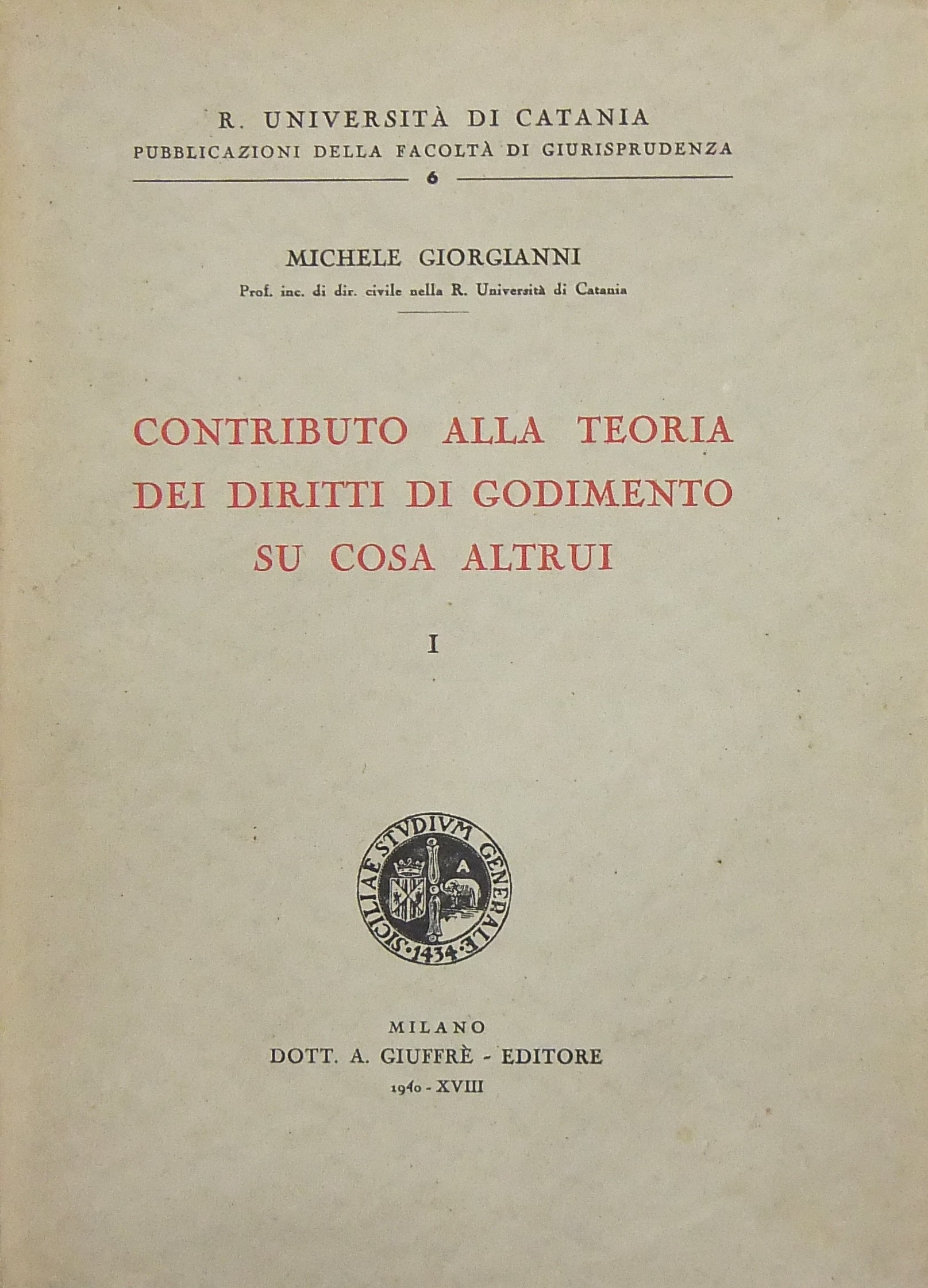 Contributo alla teoria dei diritti di godimento su cosa altrui.