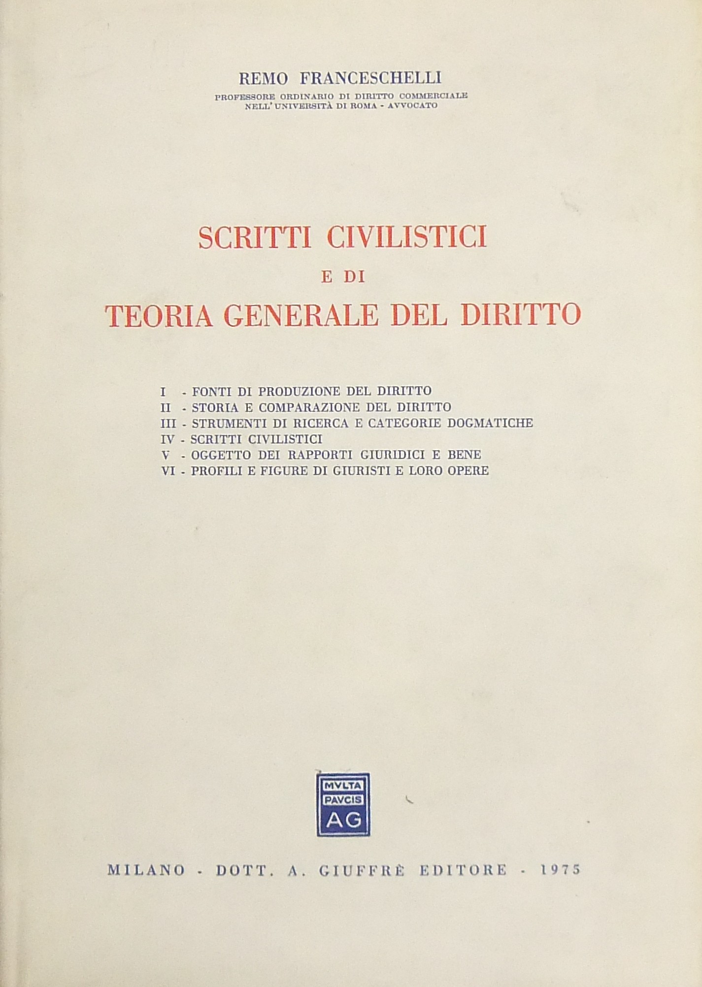 Scritti civilistici e di teoria generale del diritto.