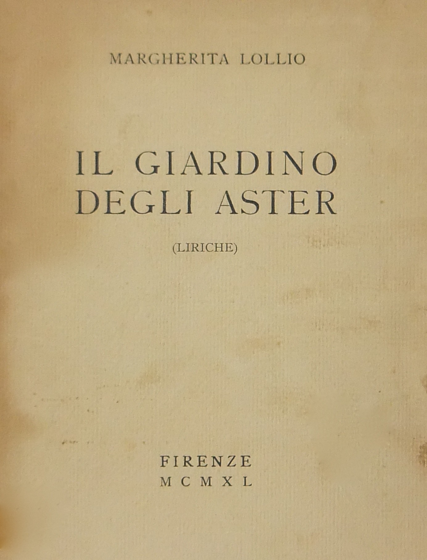 Il giardino degli Aster. (Liriche)