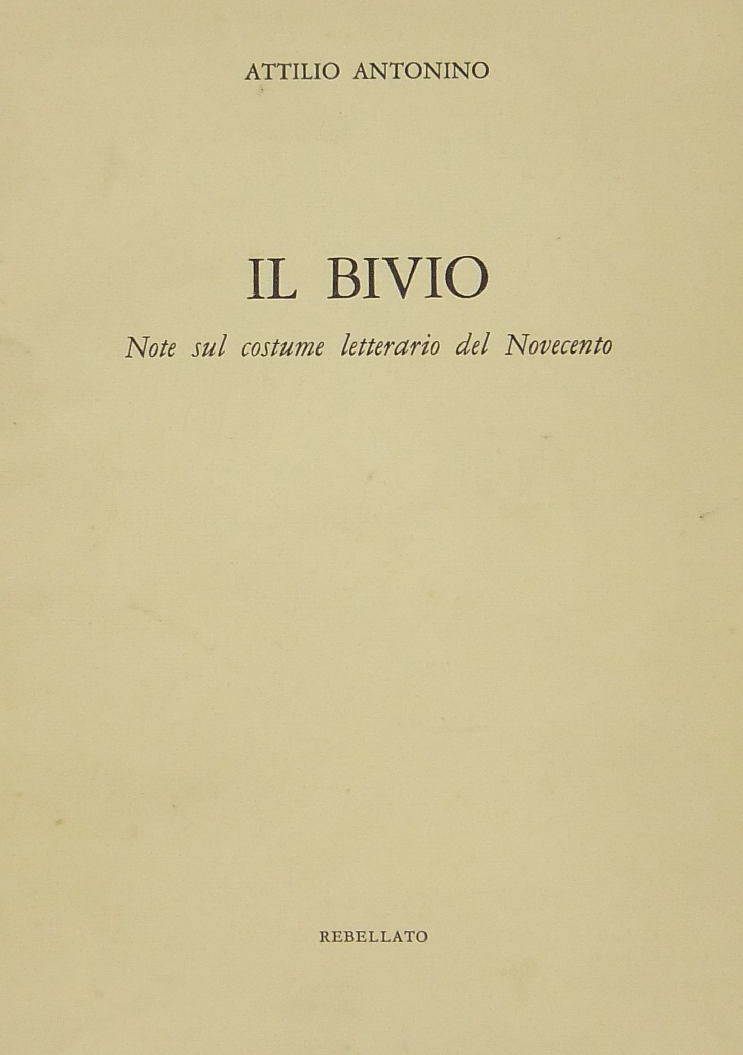 Il bivio. Note sul costume letterario del Novecent