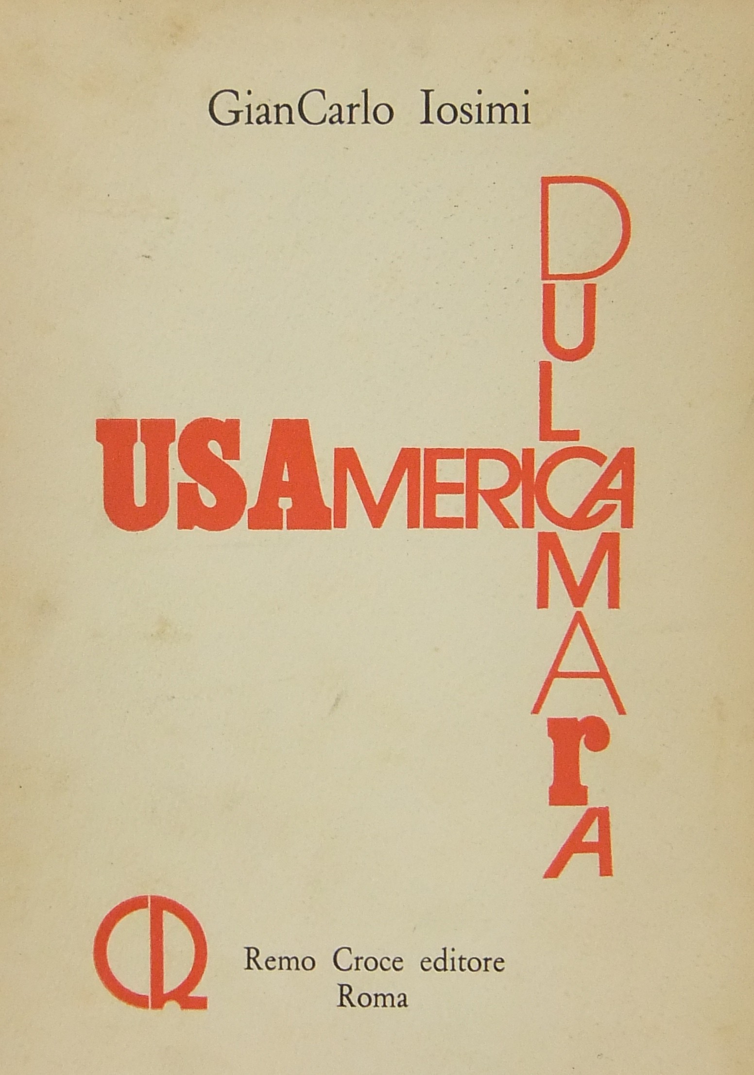USAmerica Dulcamara. Poesie 1969-1977