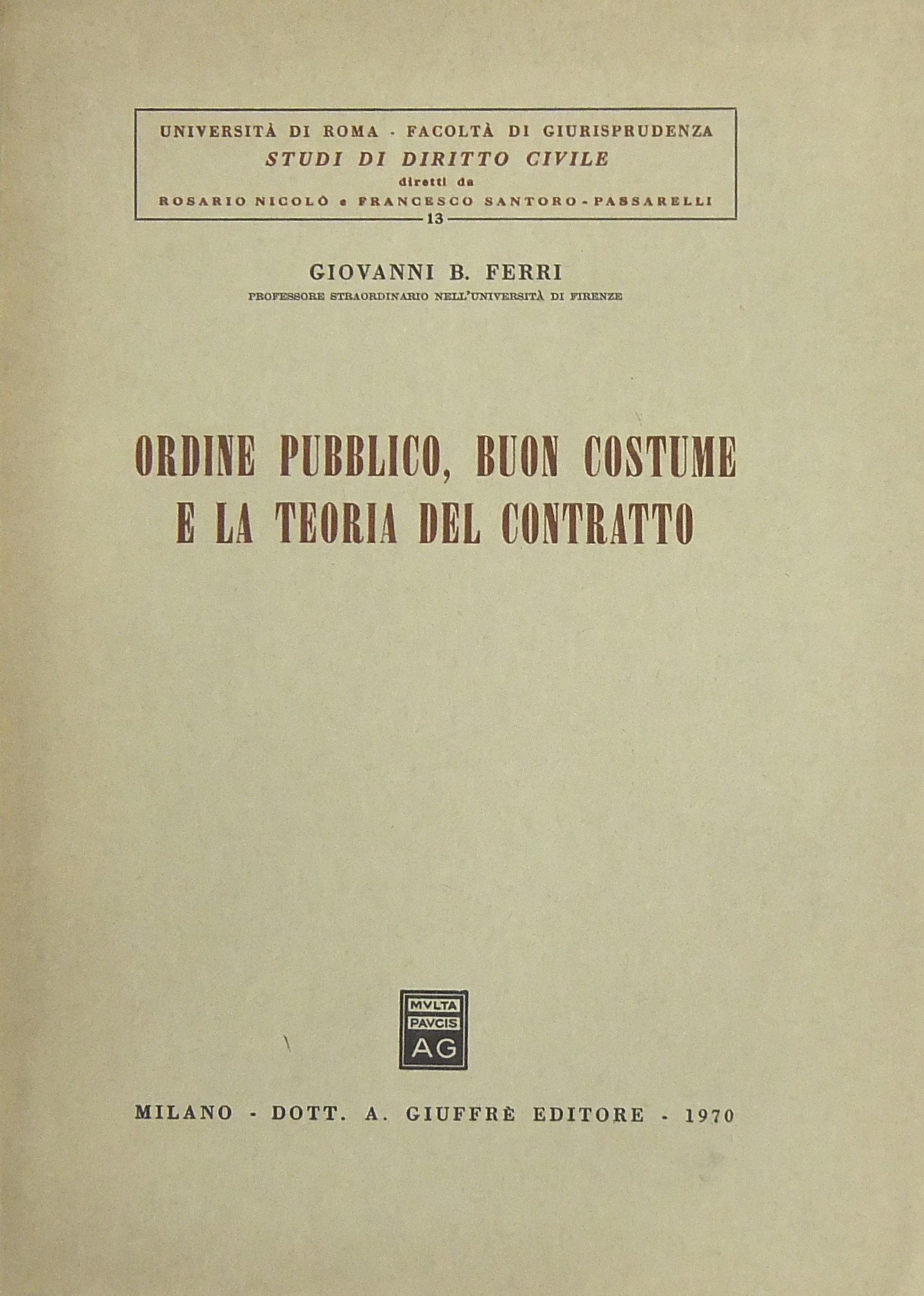 Ordine pubblico buon costume e la teoria del contratto