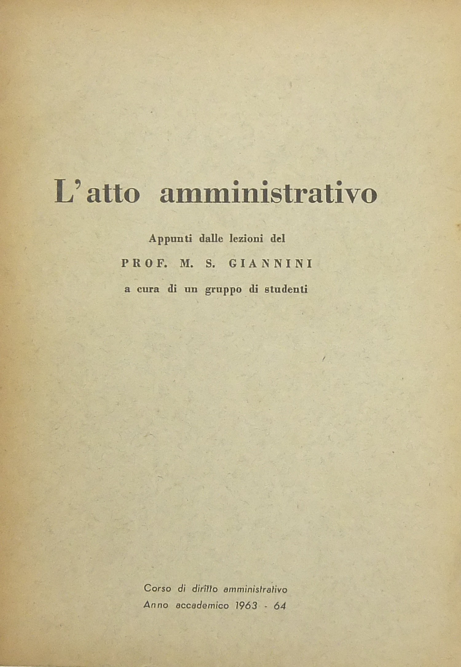 L'atto amministrativo. Appunti dalle lezioni..
