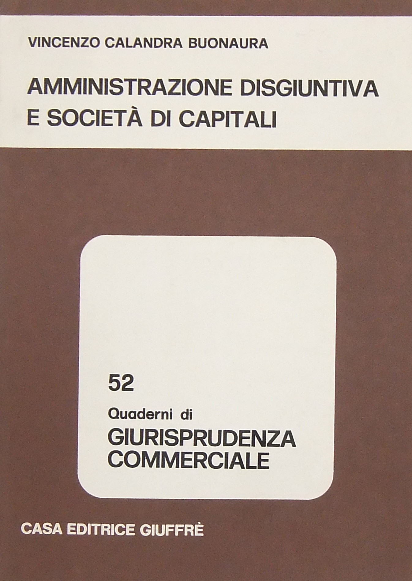 Amministrazione disgiuntiva e società di capitali