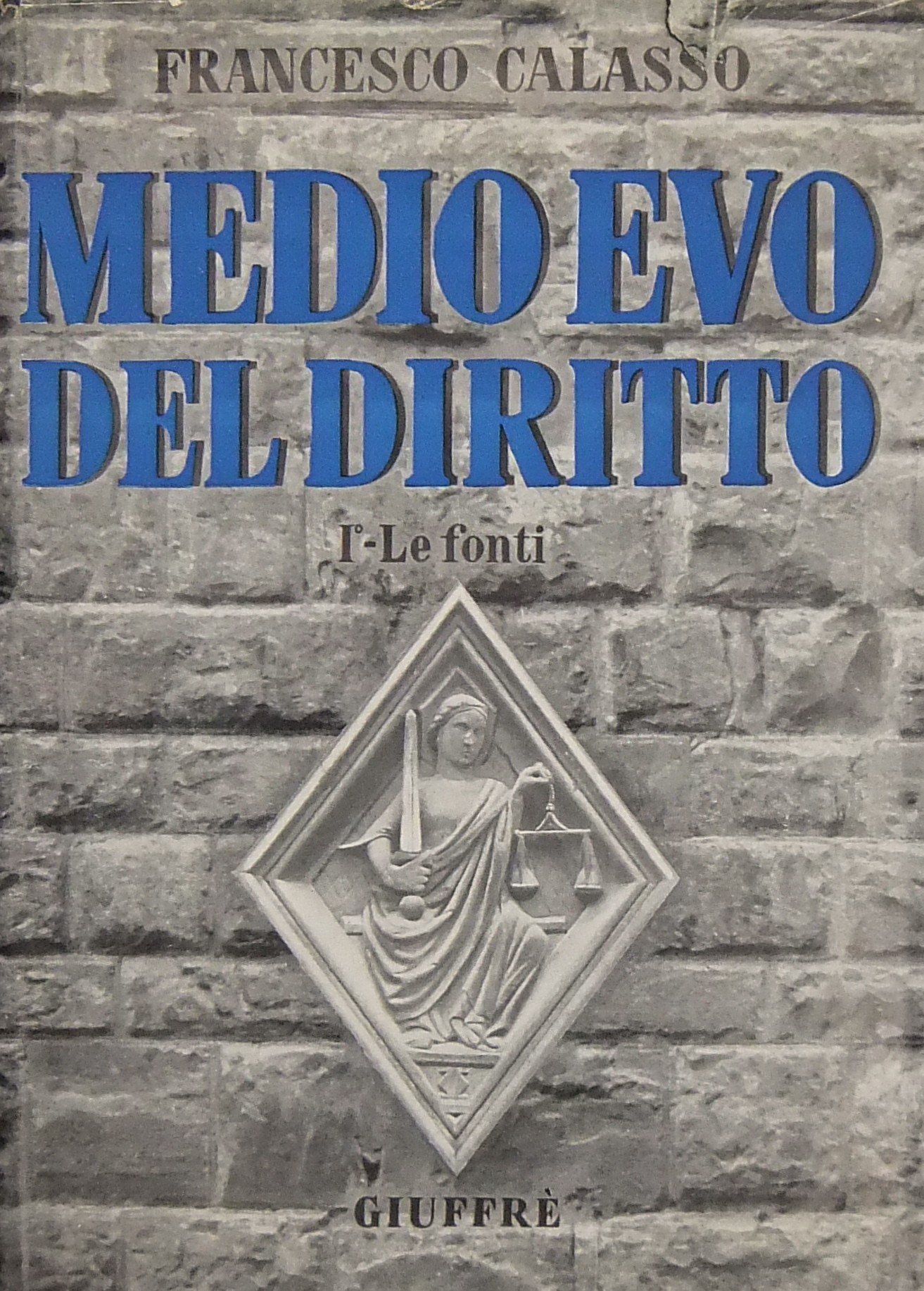 Medioevo del diritto. Vol. I (unico pubblicato) -