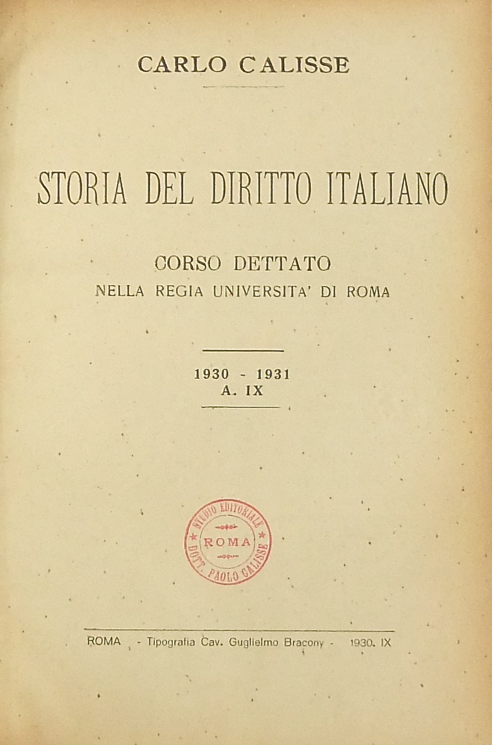 Storia del diritto italiano. Corso dettato nella R