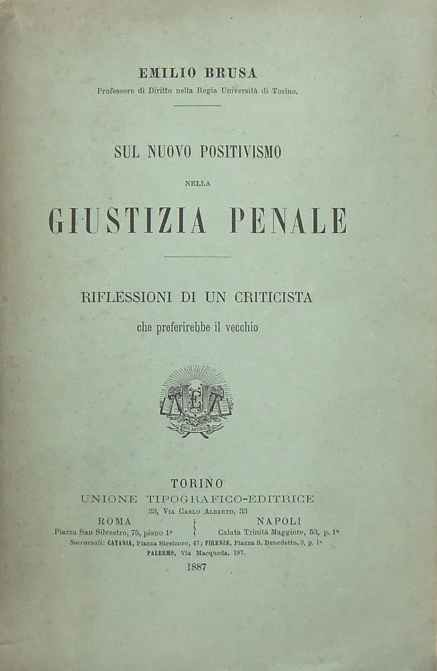 Sul nuovo positivismo nella giustizia penale. Rifl
