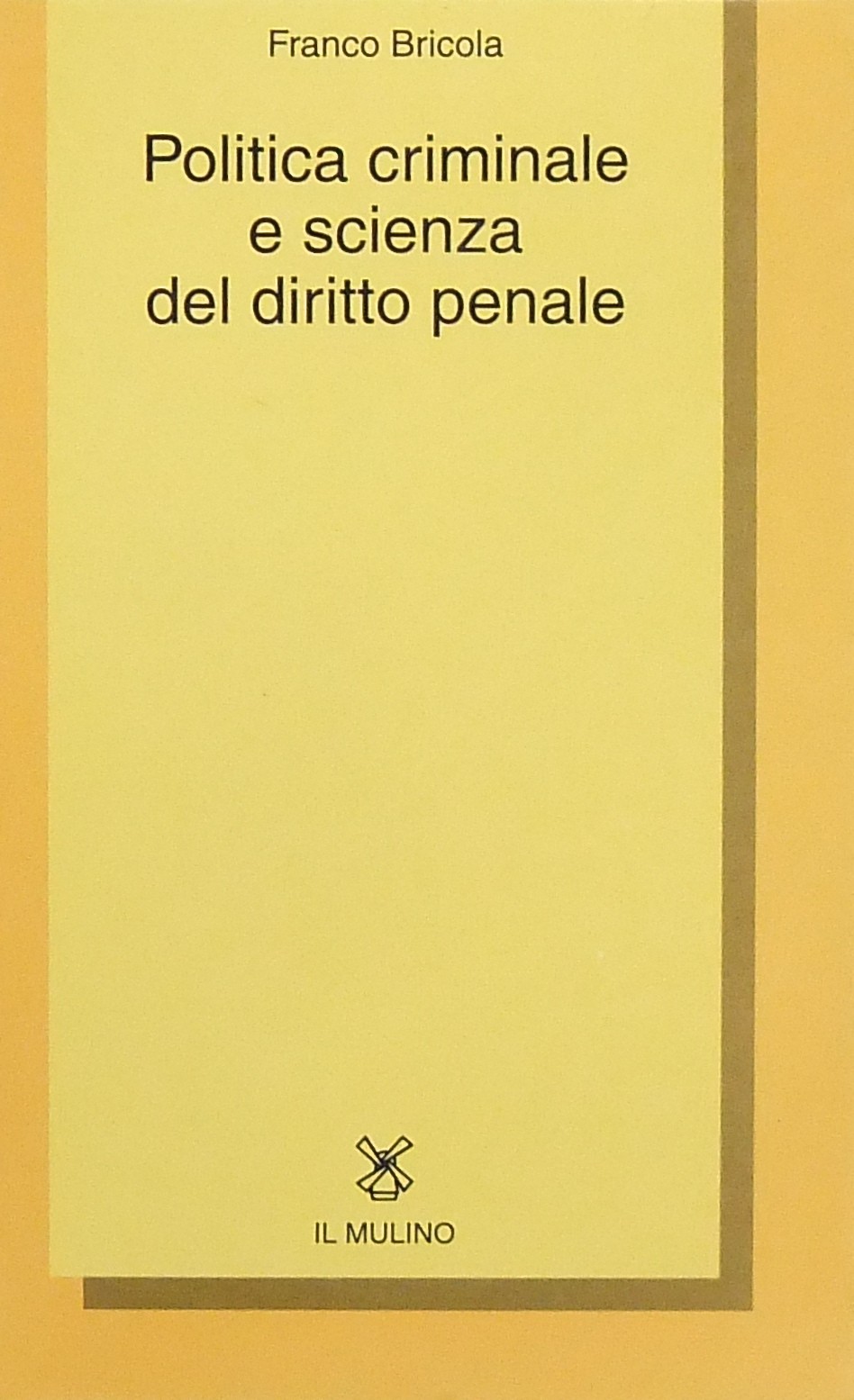 Politica criminale e scienza del diritto penale