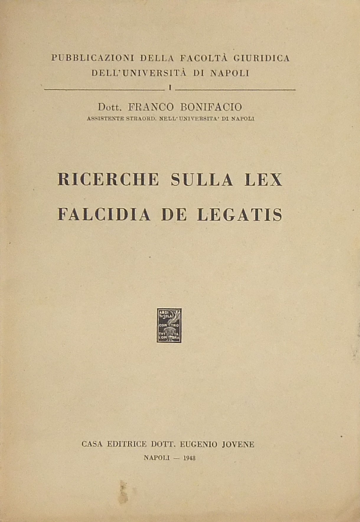 Ricerche sulla lex falcidia de legatis