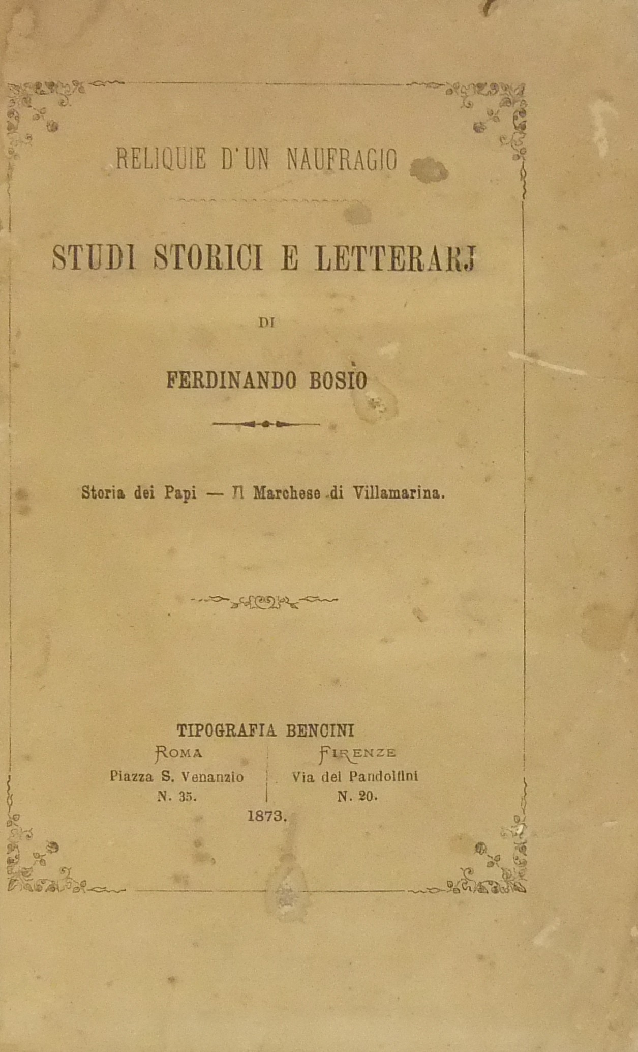 Reliquie d'un naufragio. Studi storici e letterarj