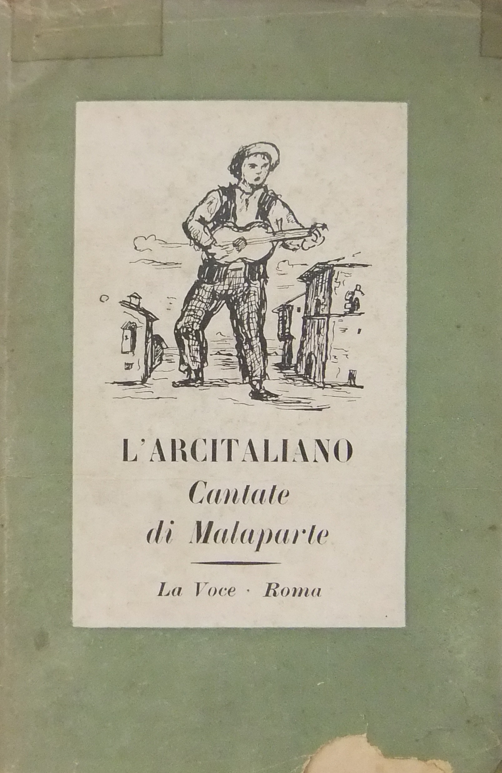 L'Arcitaliano. Cantate di Malaparte