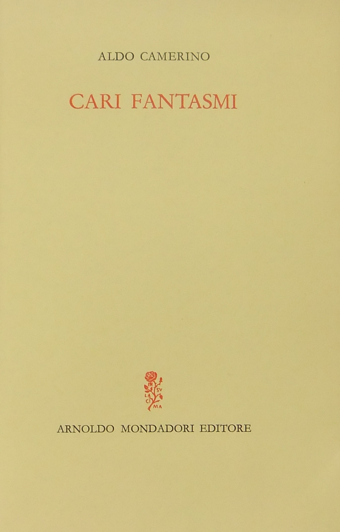 Cari fantasmi. Prefazione di Emilio Cecchi