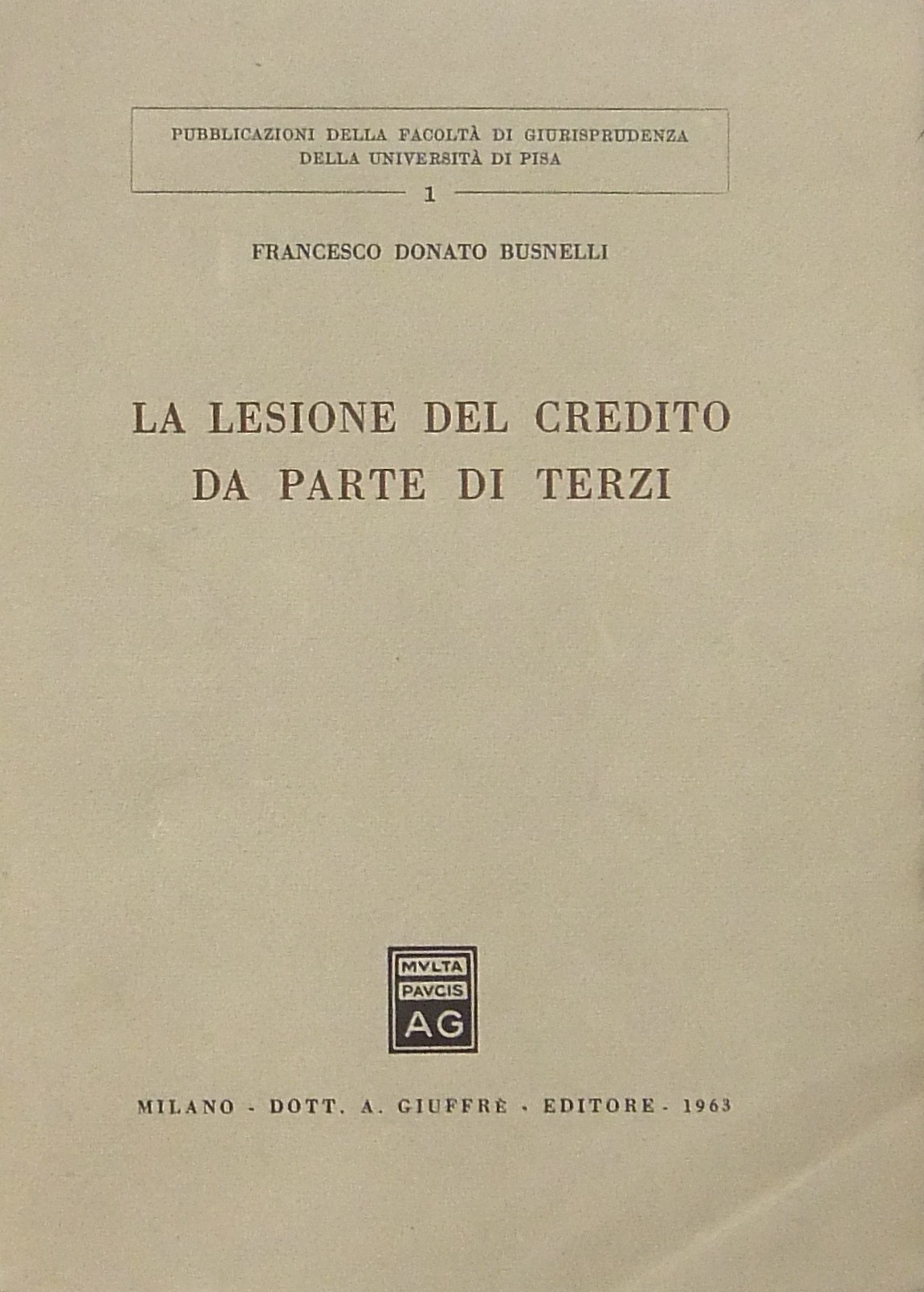 La lesione del credito da parte di terzi