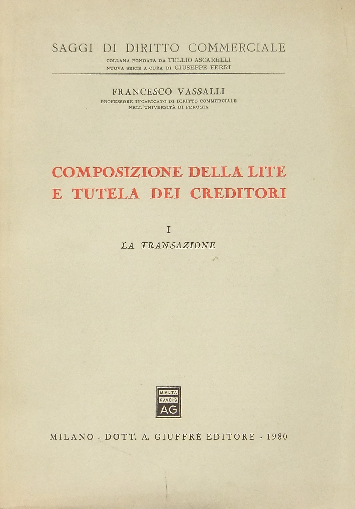 Composizione della lite e tutela dei creditori. 