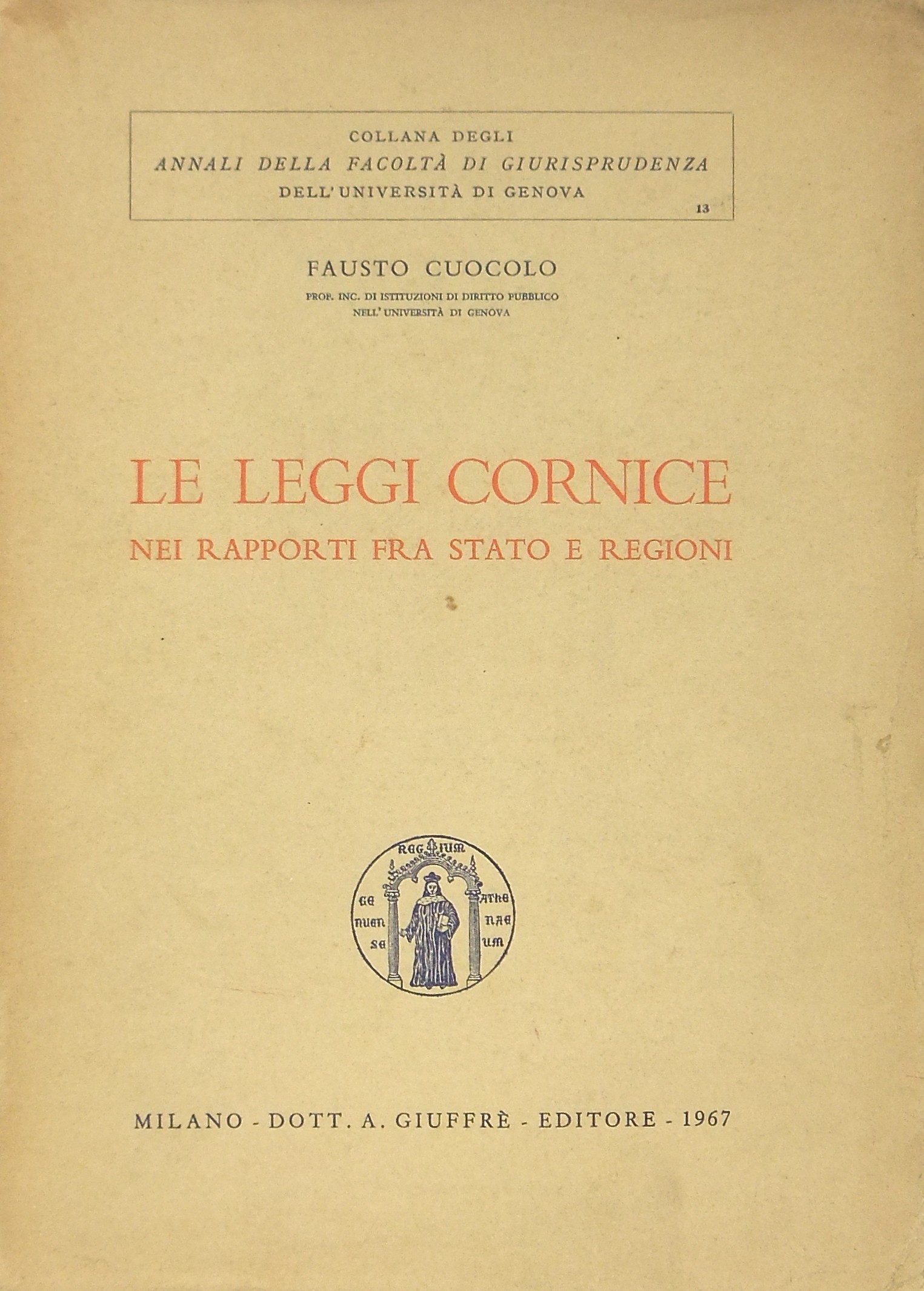 Le leggi cornice nei rapporti fra Stato e Regioni