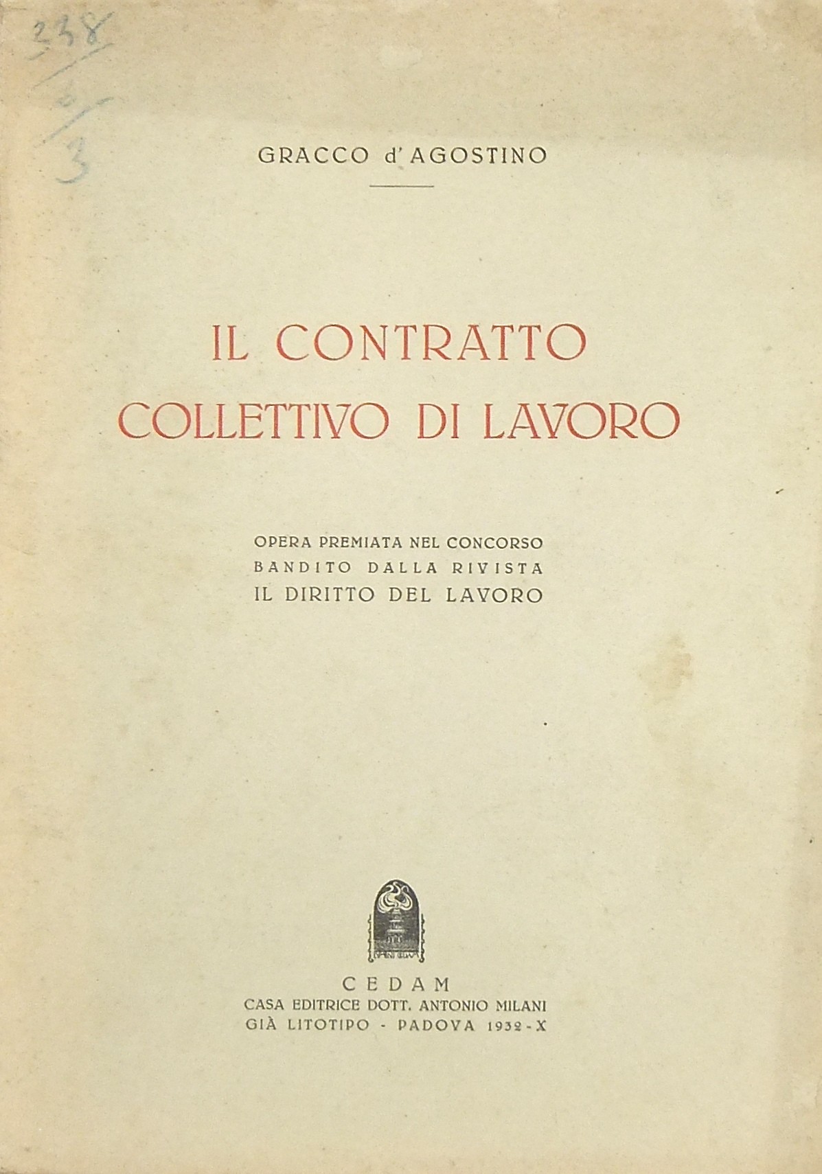 Il contratto collettivo di lavoro. Opera premiata