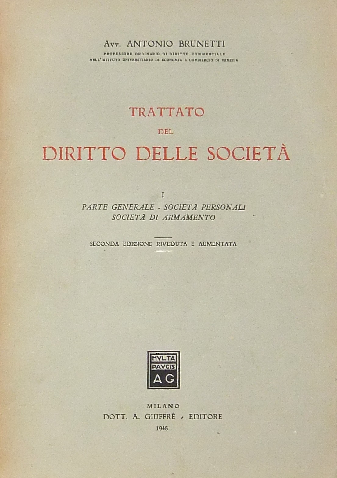 Trattato del diritto delle società. Vol. I - Parte