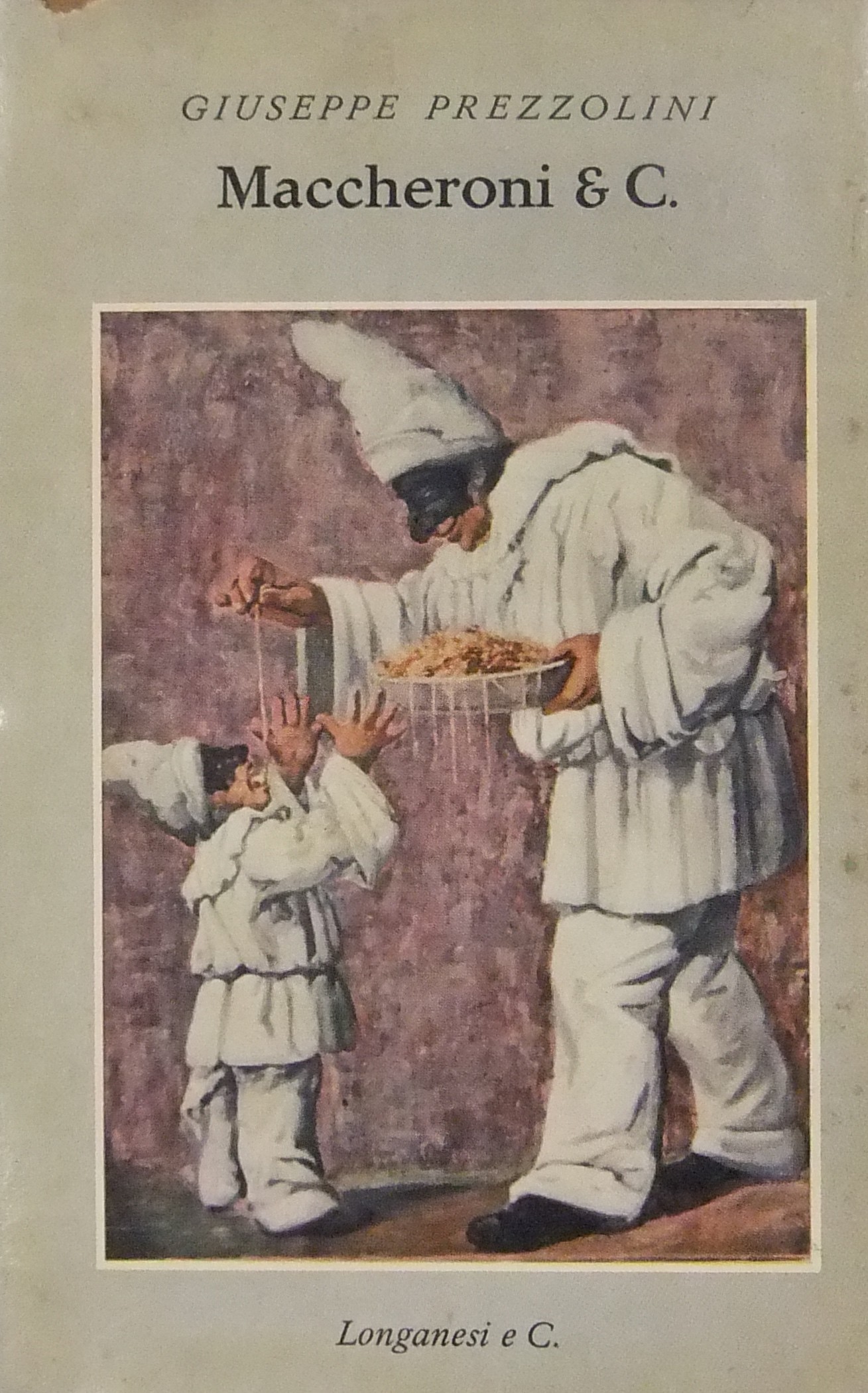 Maccheroni & C. Con 23 illustrazioni e 9 tavole fu