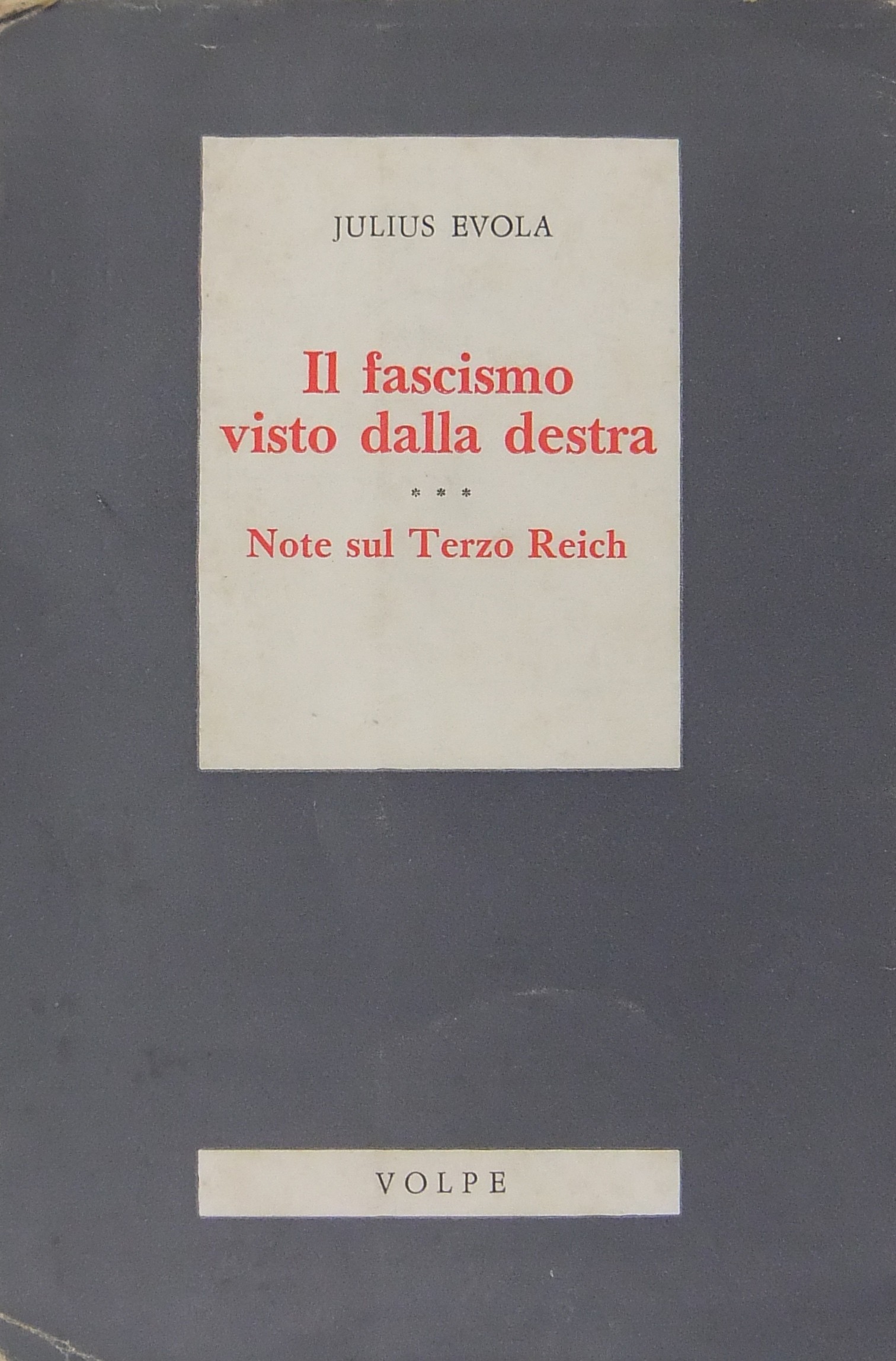 Il fascismo. Saggio di una analisi critica dal pun