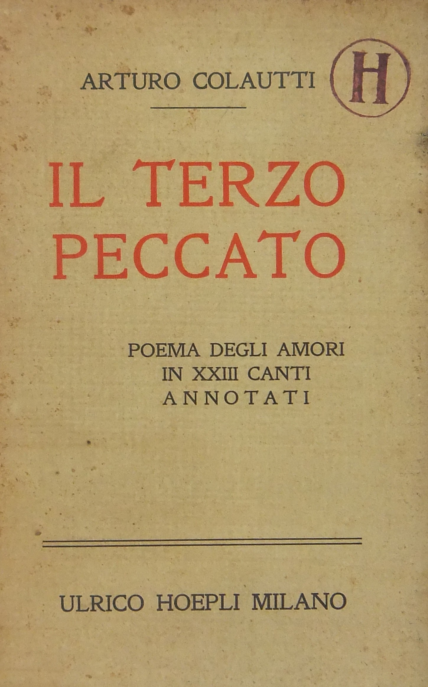 Il terzo peccato. Poema degli amori in canti XXIII