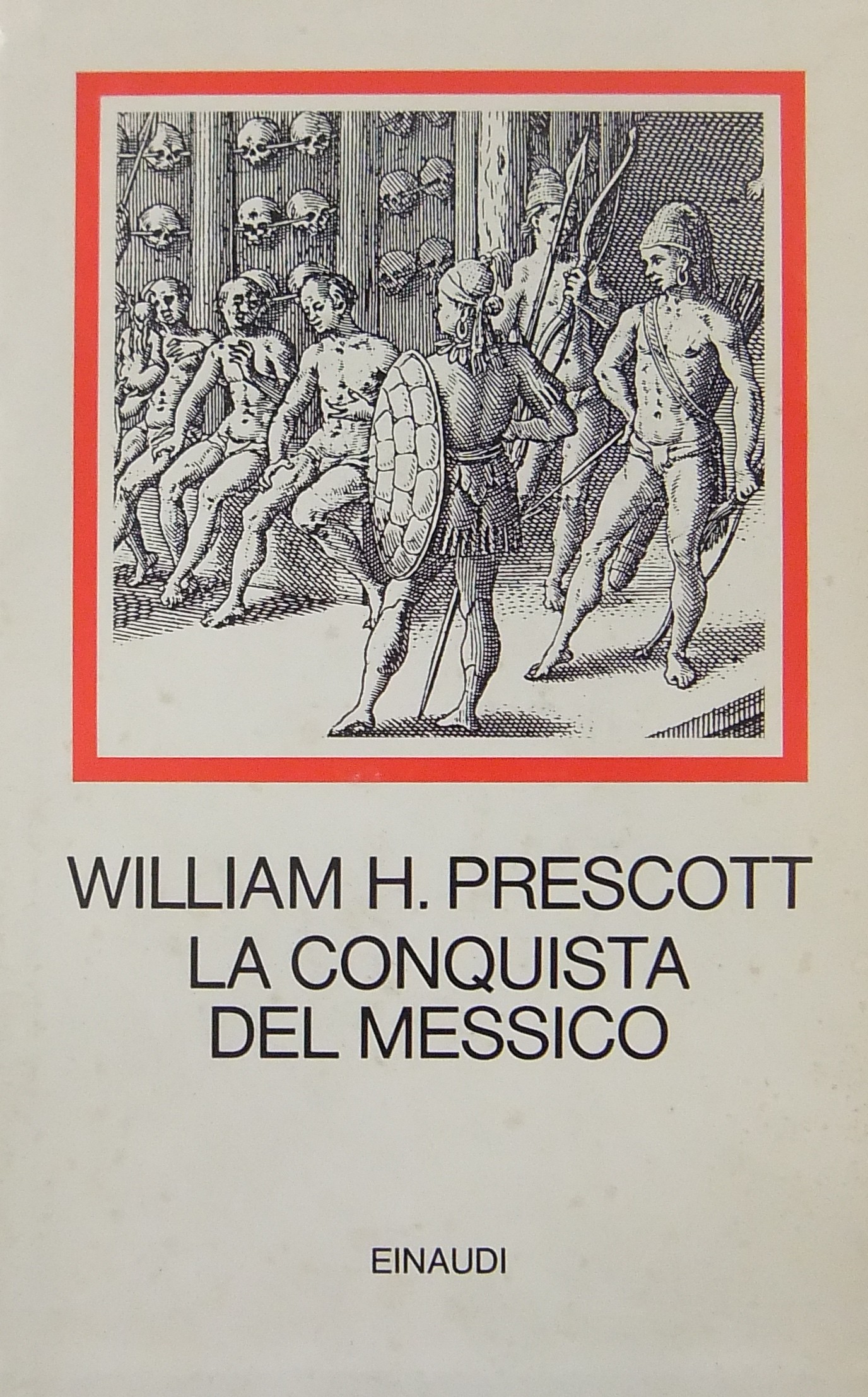La conquista del Messico. Con un saggio introdutti