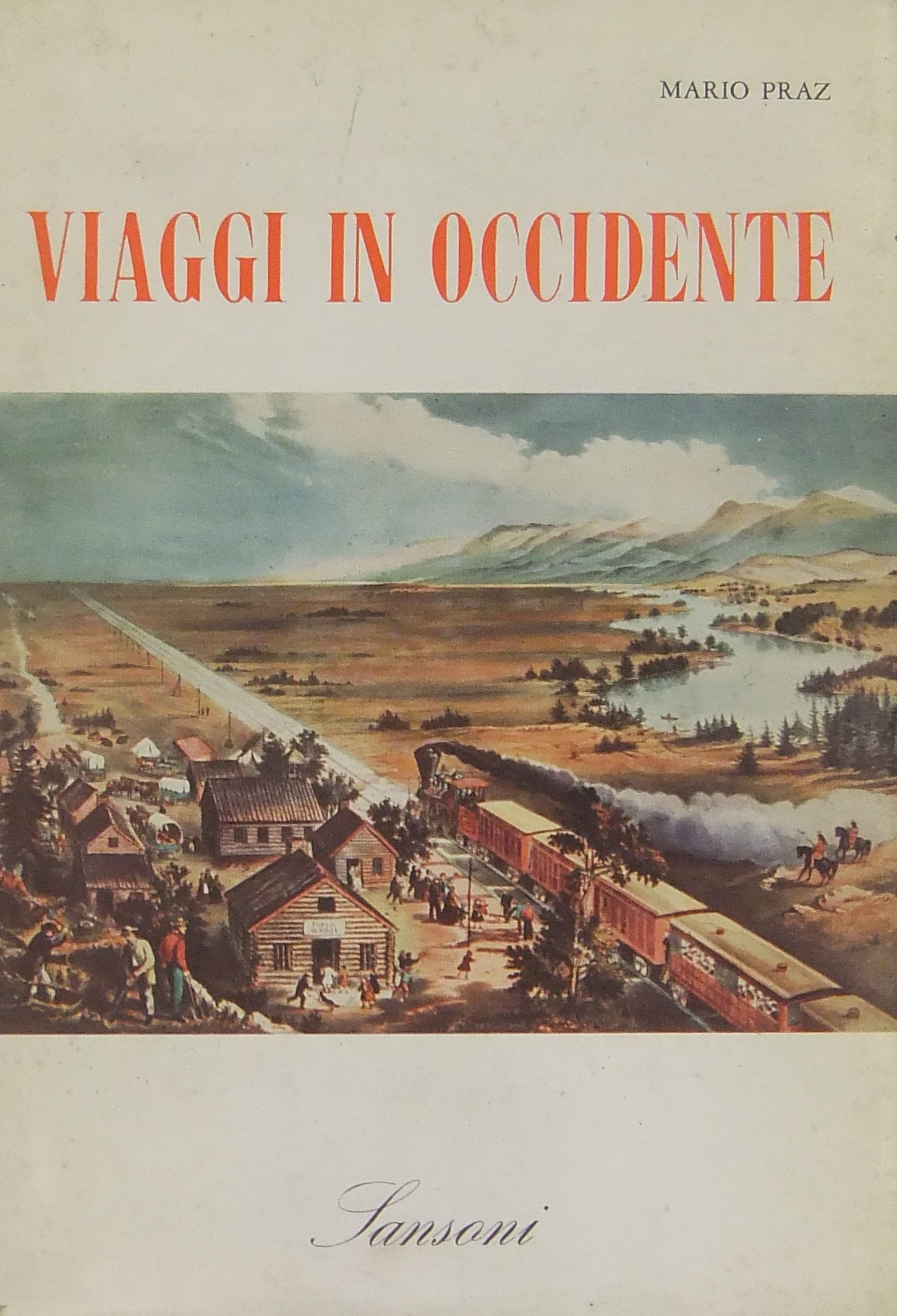 Il mondo che ho visto. Vol. II - Viaggi in occiden