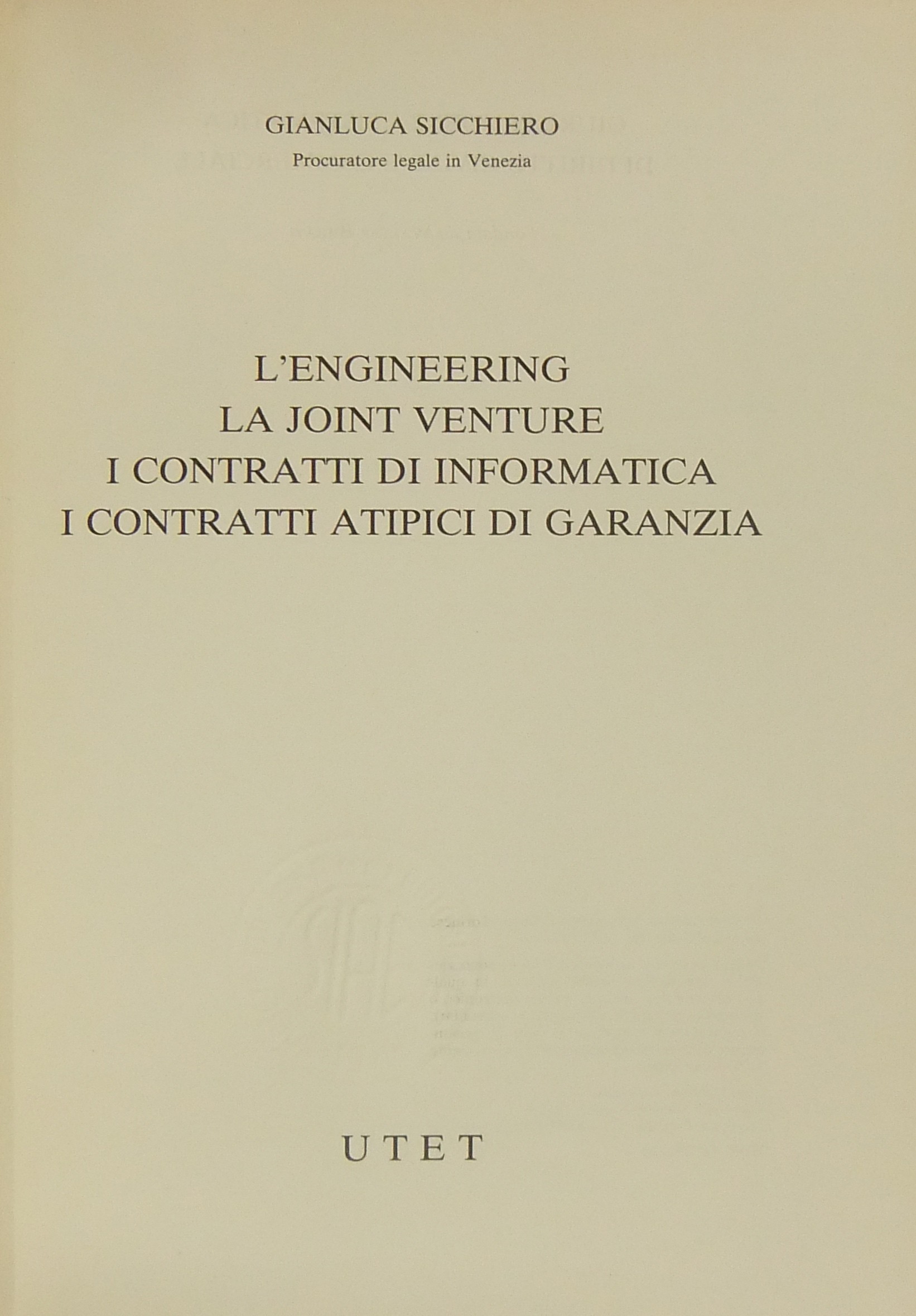 L'engineering la joint venture i contratti di informatica i contratti atipici di garanzia