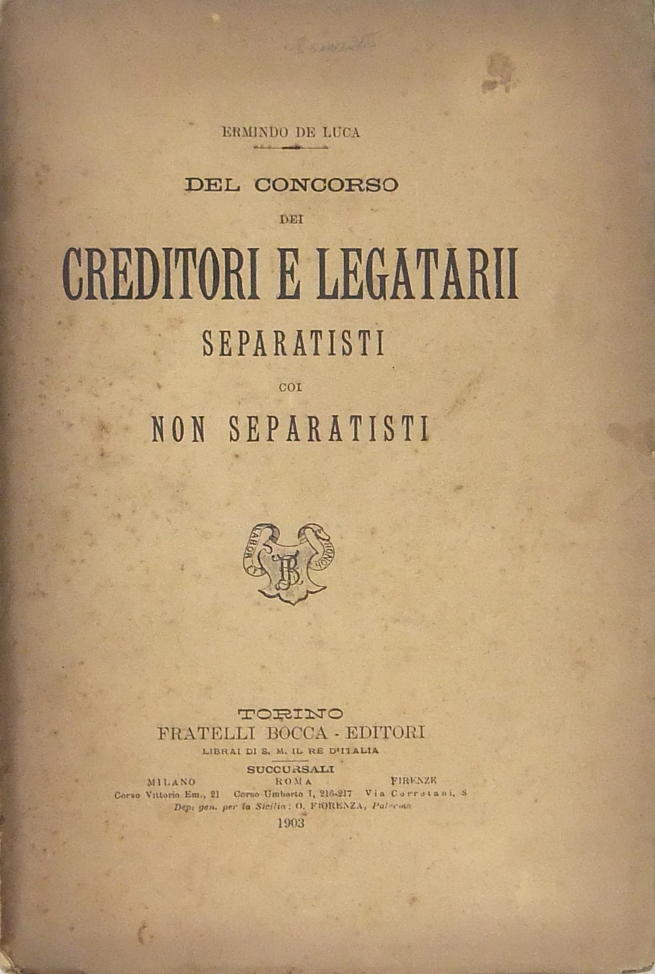 Del concorso dei creditori e legatarii separatisti coi non separatisti