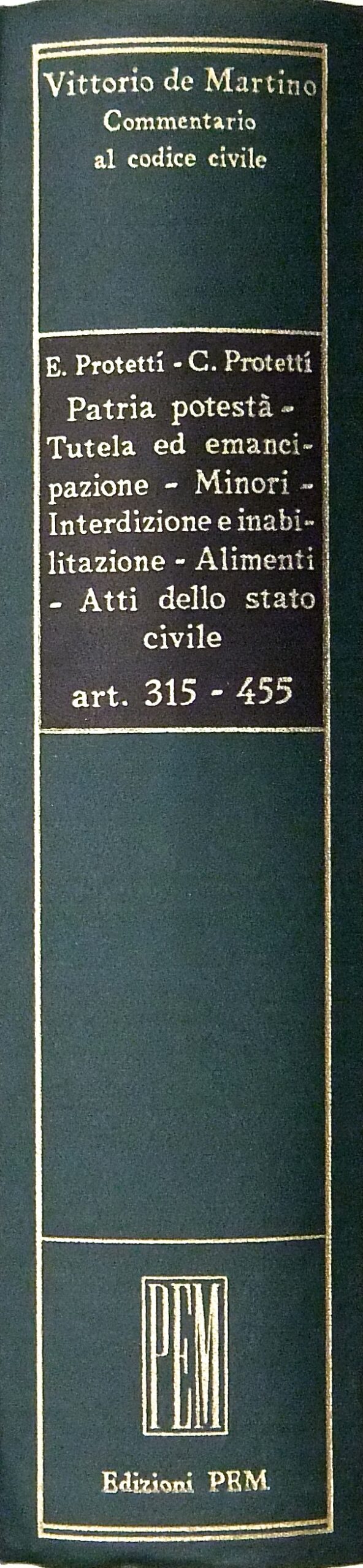 Patria potestà. Tutela ed emancipazione. Minori. I