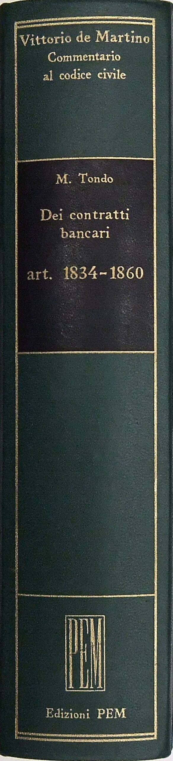 Dei contratti bancari. Art. 1834-1860