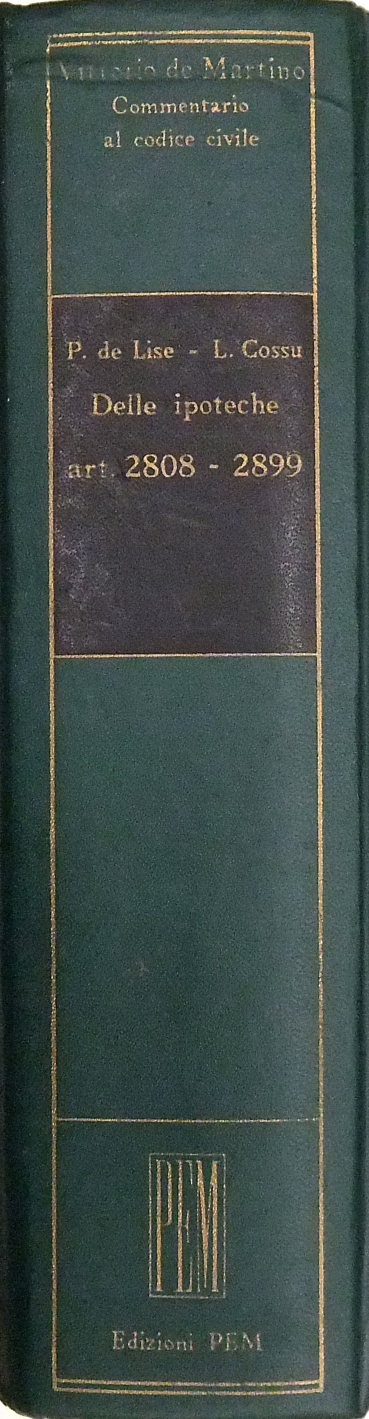 Delle ipoteche. Art. 2808-2899