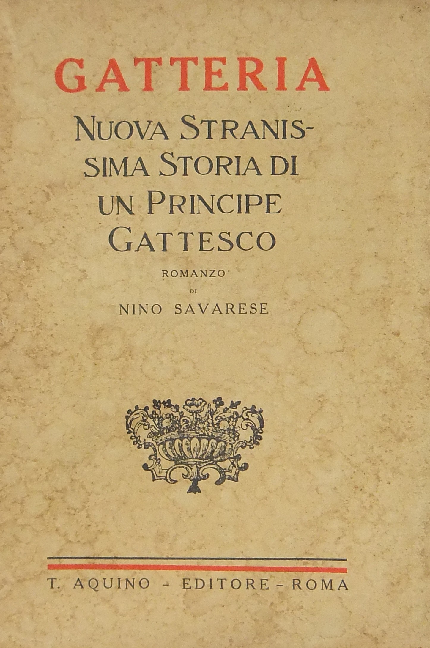 Gatteria. Nuova stranissima storia di un principe