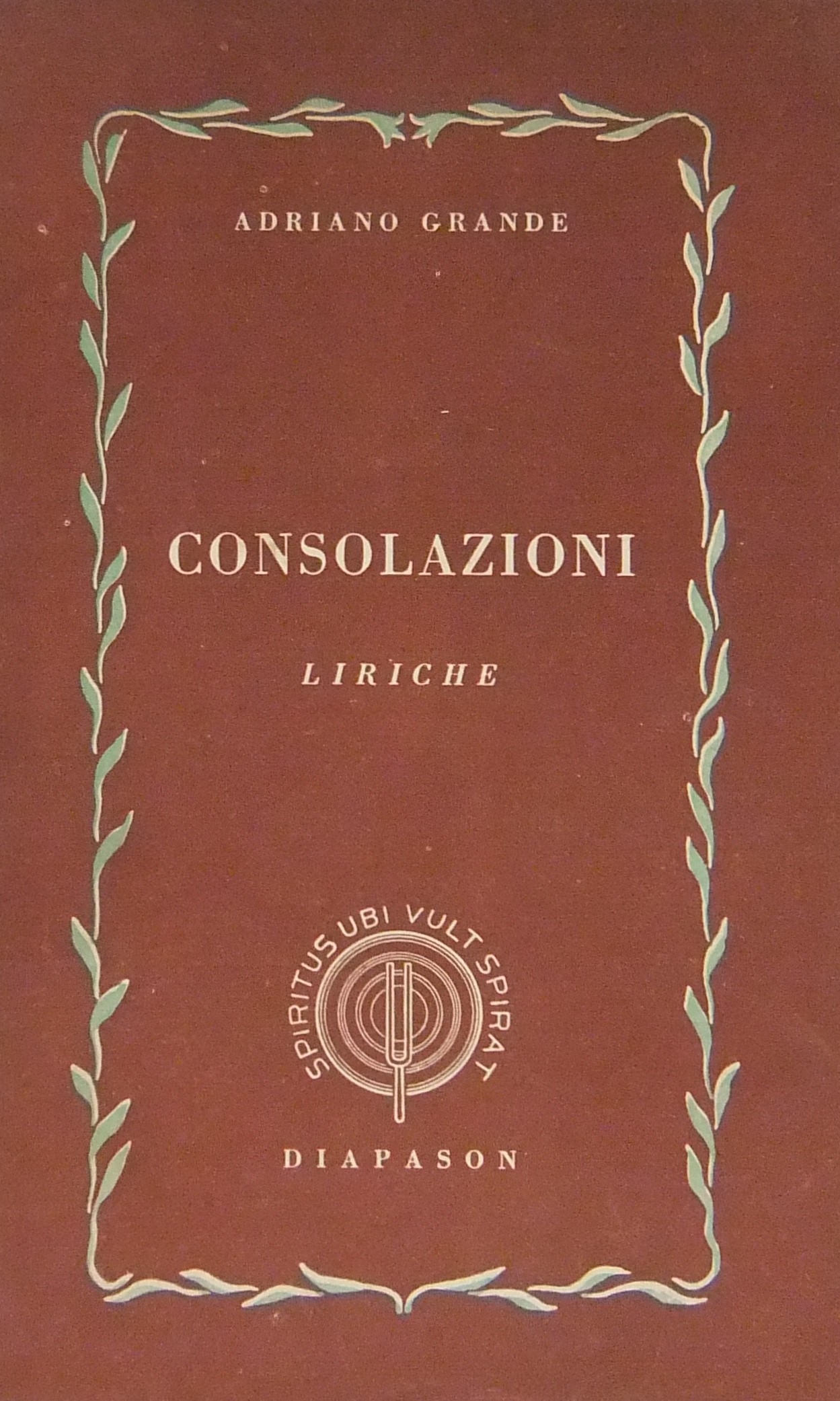 Consolazioni. Liriche 1949-1955