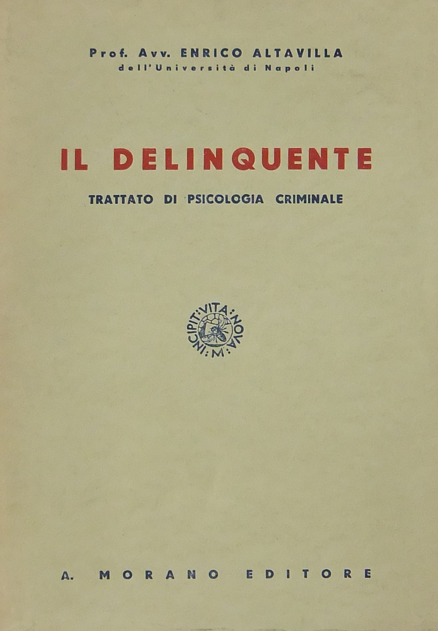 Il delinquente. Trattato di psicologia criminale