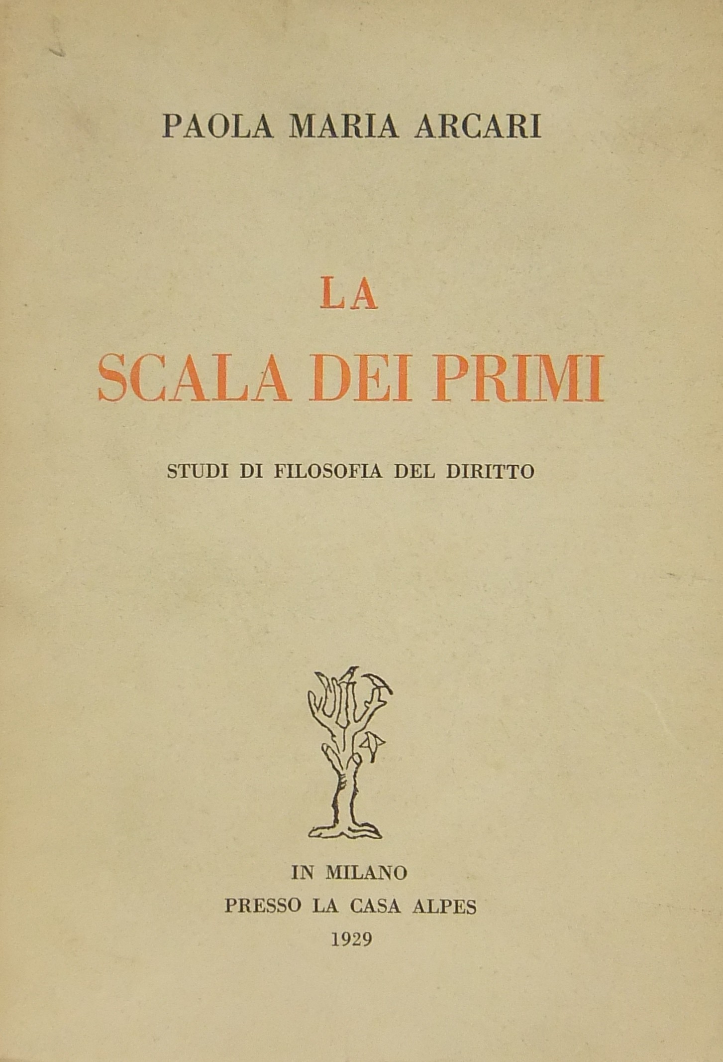 La scala dei primi. Studi di filosofia del diritto