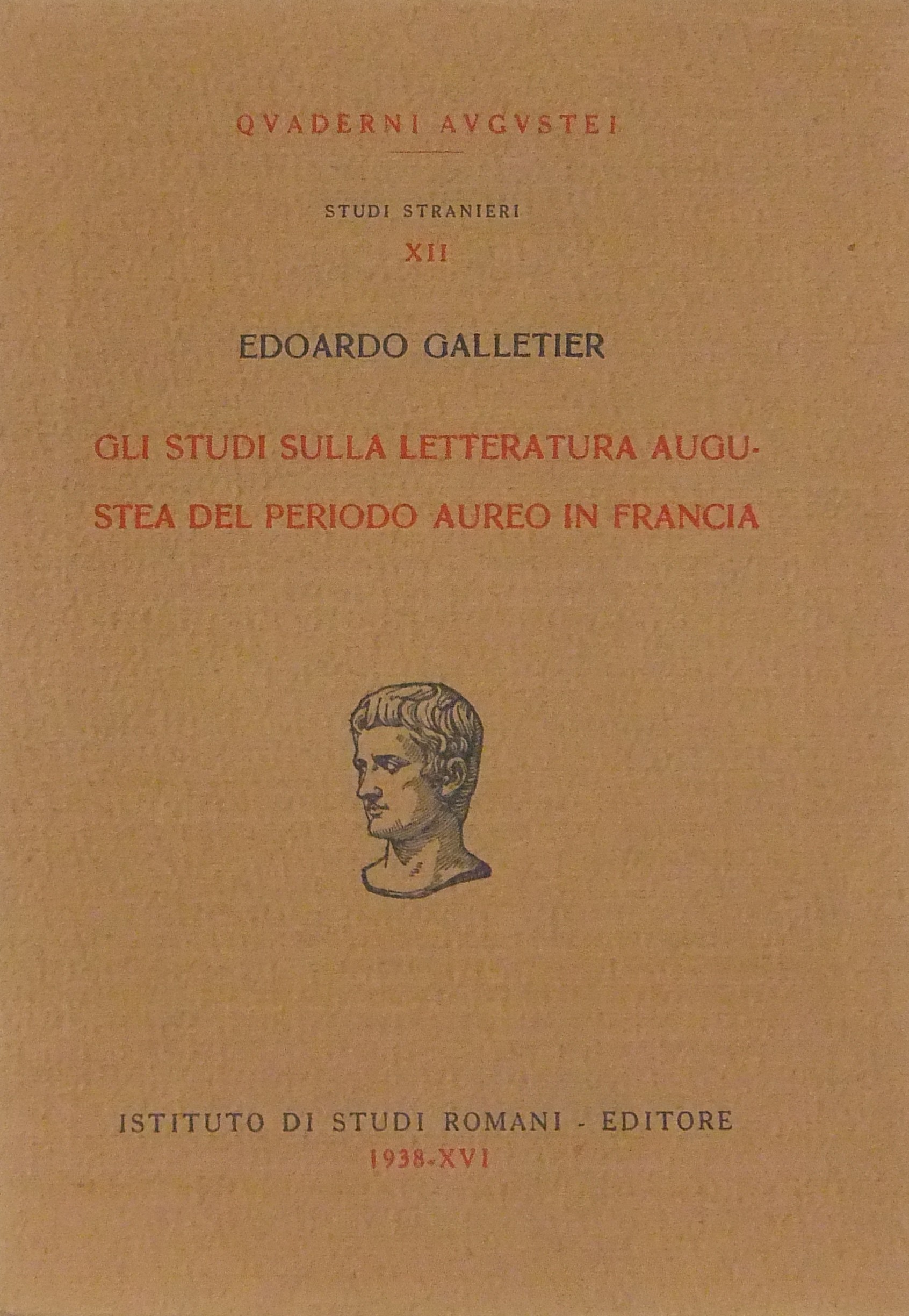 Gli studi sulla letteratura augustea del periodo a